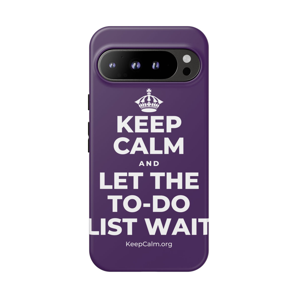 KEEP CALM AND LET THE TO-DO LIST WAIT Phone Case