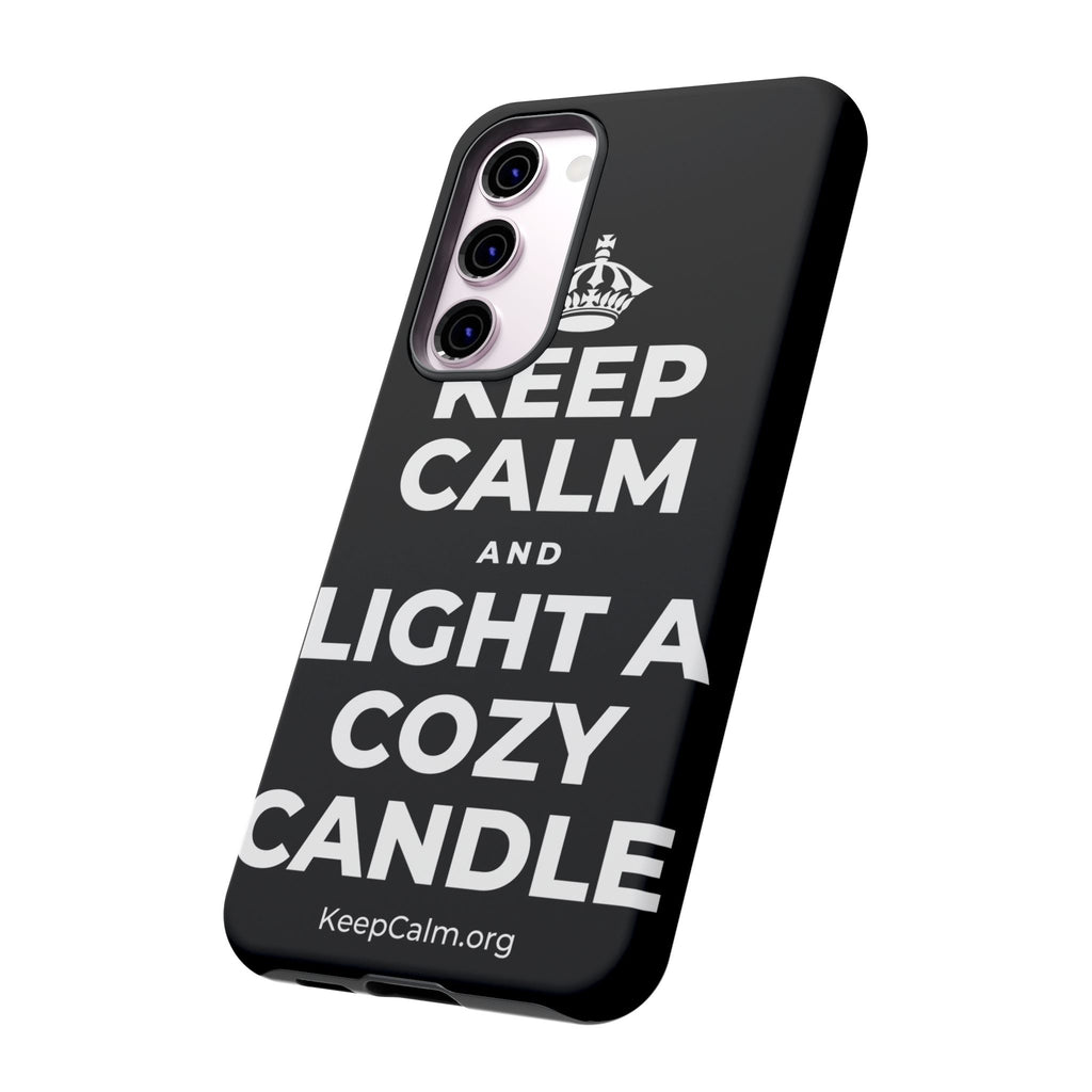 KEEP CALM AND LIGHT A COZY CANDLE Phone Case