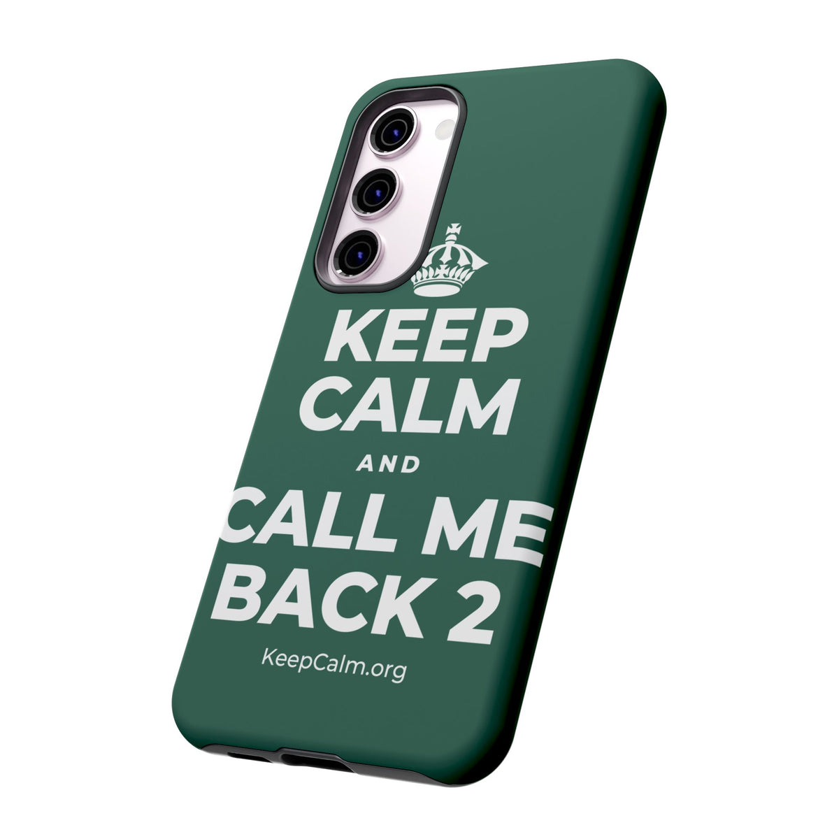 KEEP CALM AND CALL ME BACK 2 Phone Case