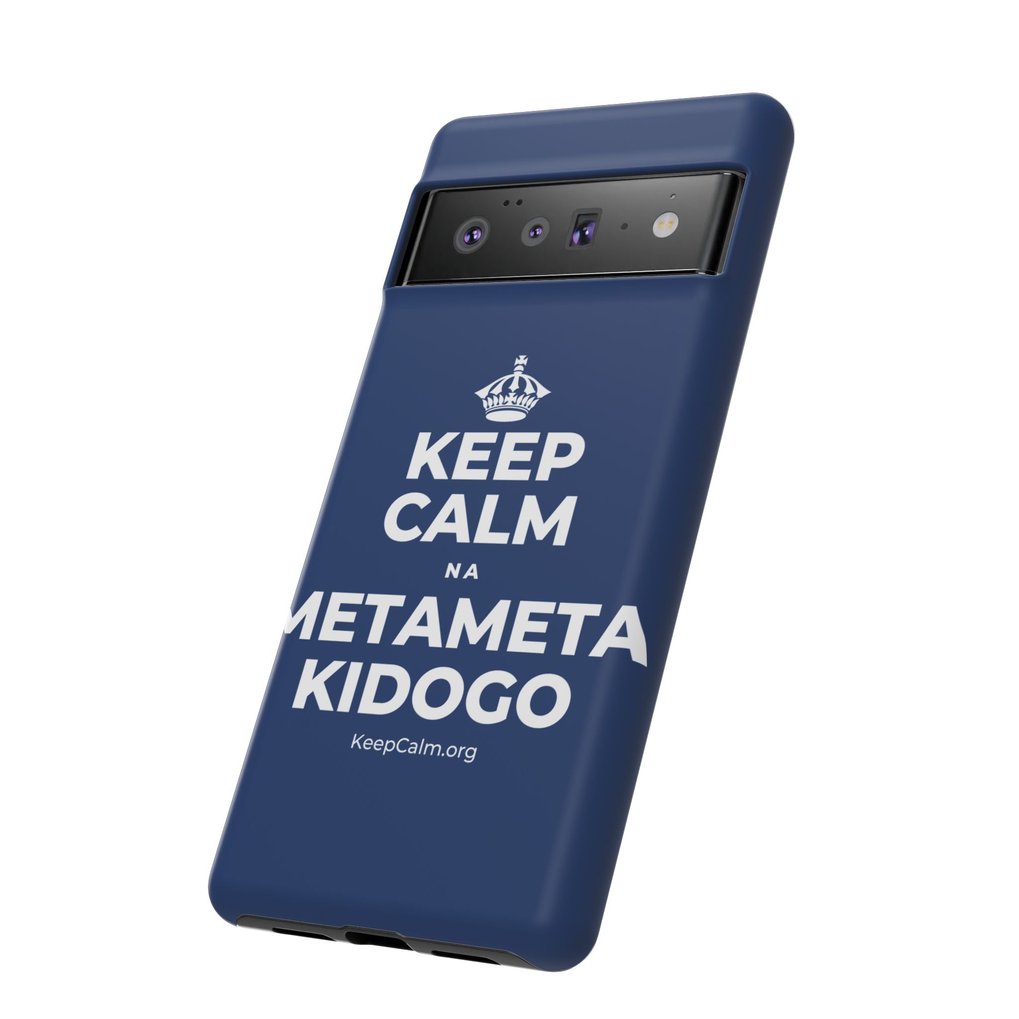 KEEP CALM NA METAMETA KIDOGO Phone Case