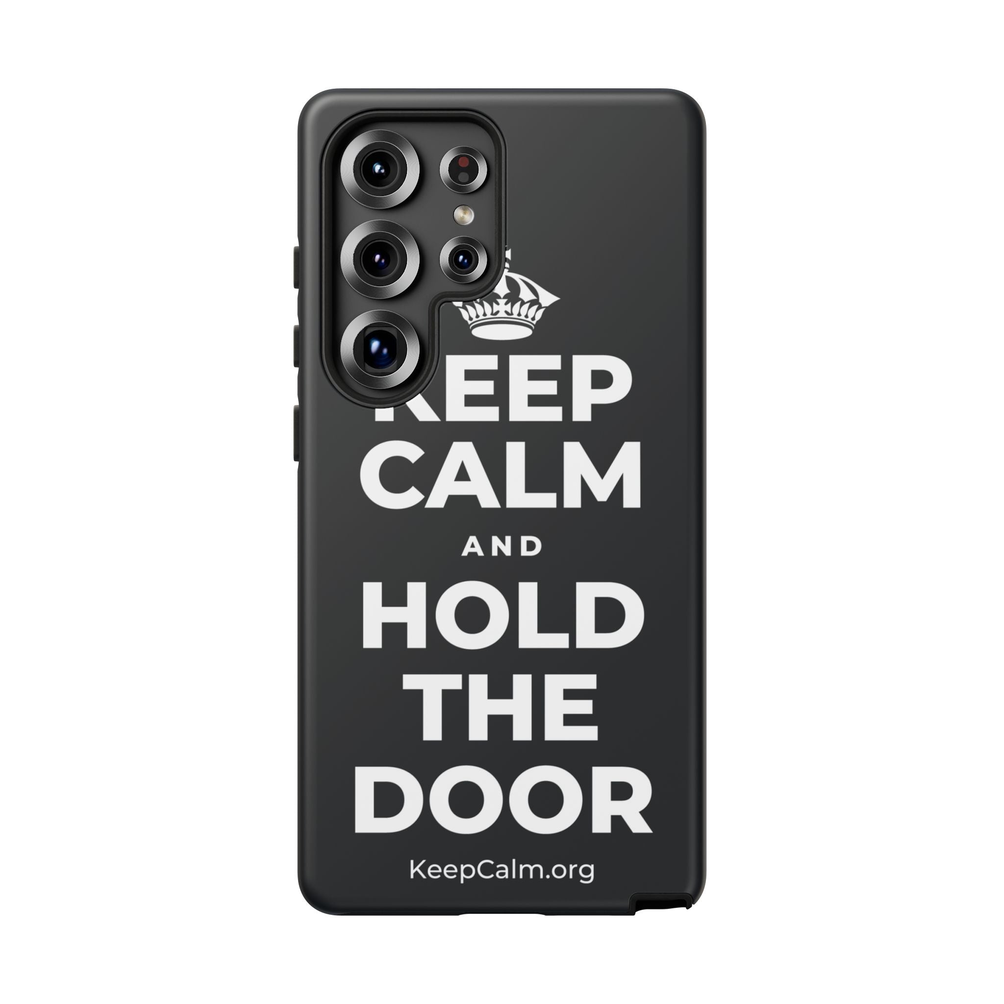 KEEP CALM AND HOLD THE DOOR Phone Case (Dark)