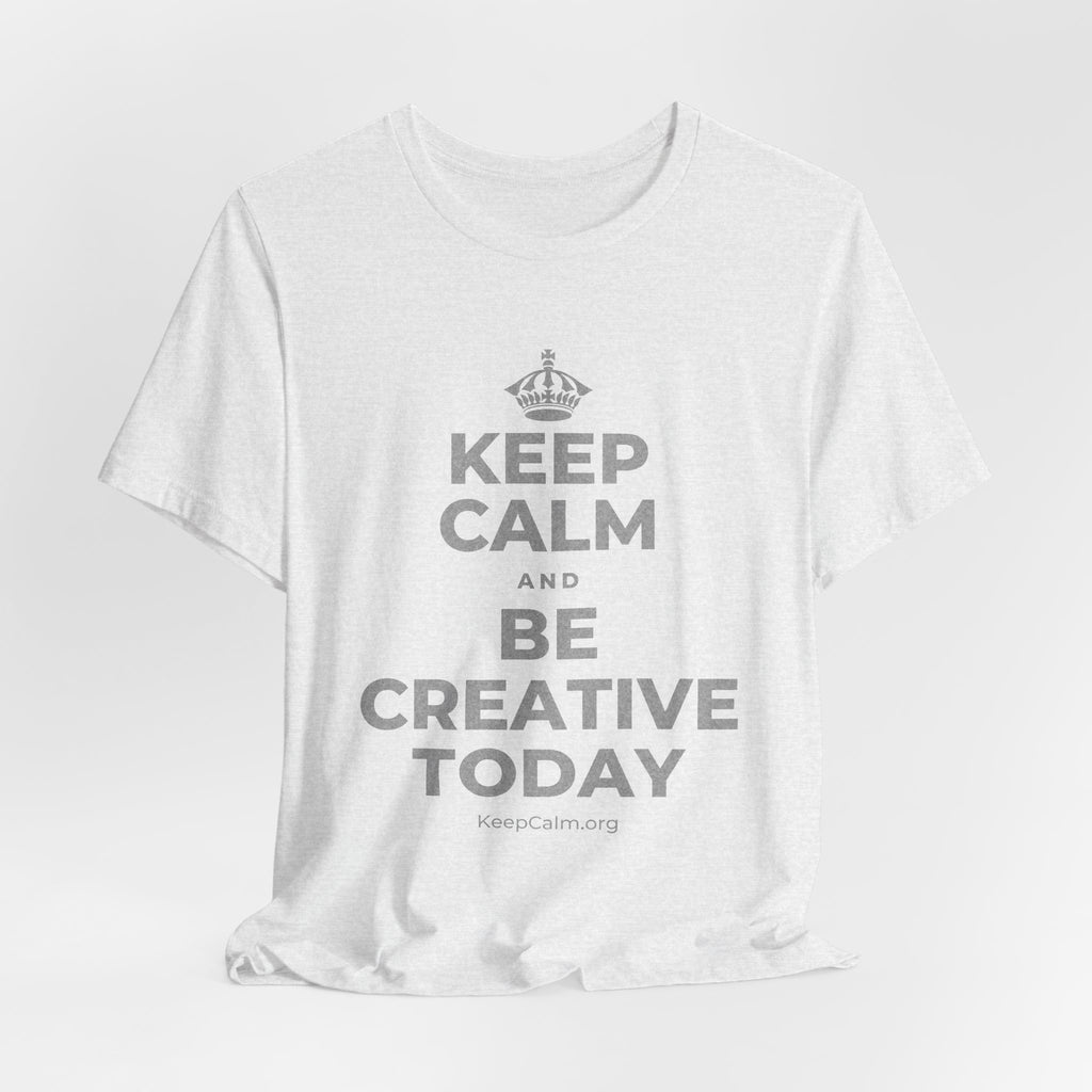 KEEP CALM AND BE CREATIVE TODAY T-Shirt (Soft Cream–Heather Mauve)