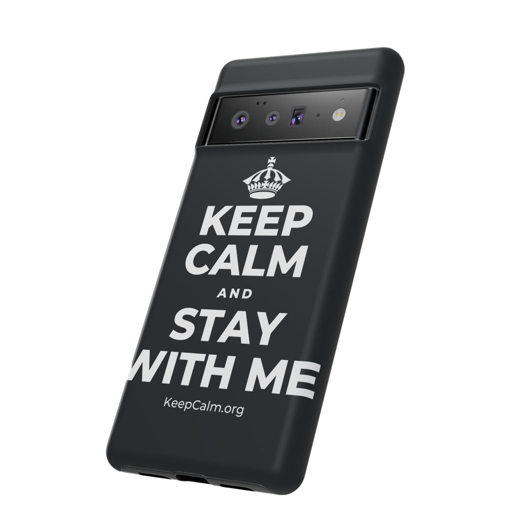 KEEP CALM AND STAY WITH ME Phone Case (Dark)