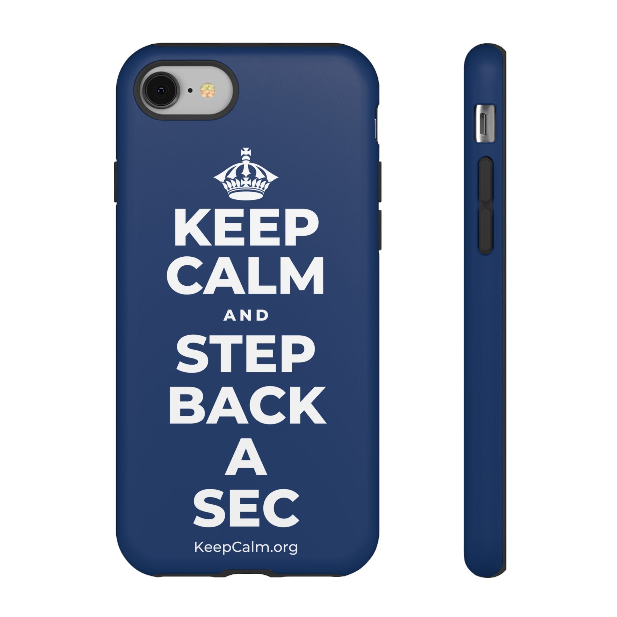 KEEP CALM AND STEP BACK A SEC Phone Case