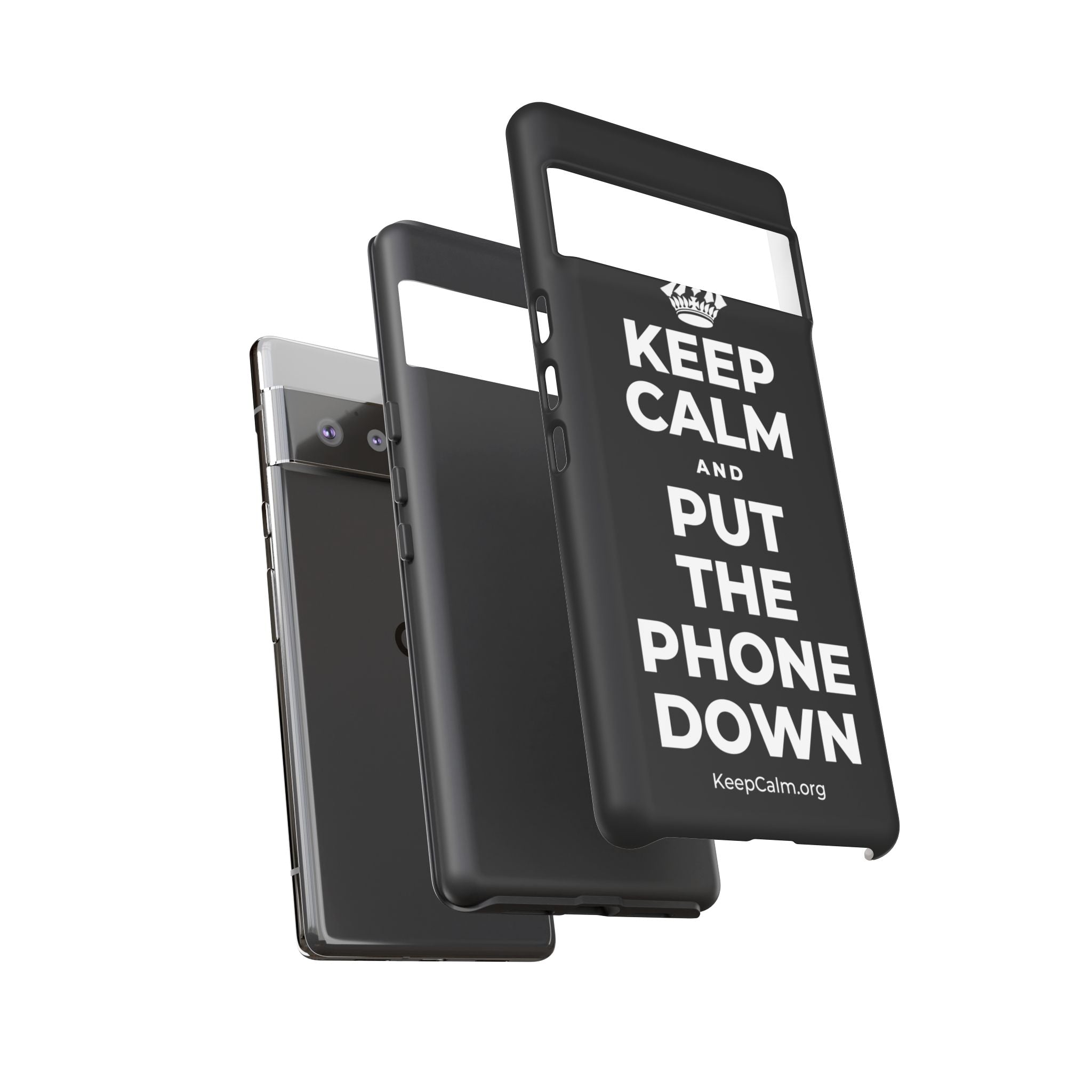 KEEP CALM AND PUT THE PHONE DOWN Phone Case