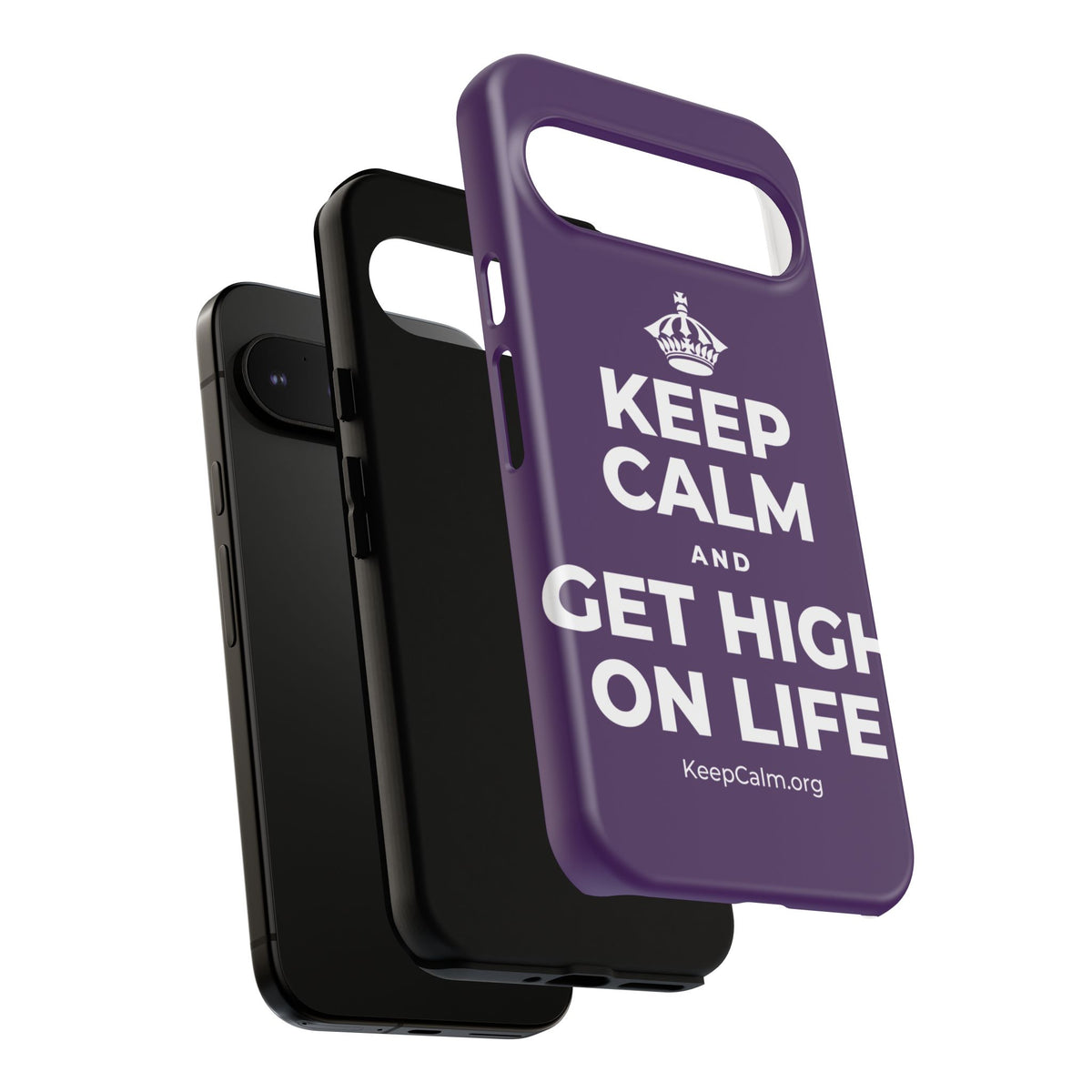 KEEP CALM AND GET HIGH ON LIFE Phone Case