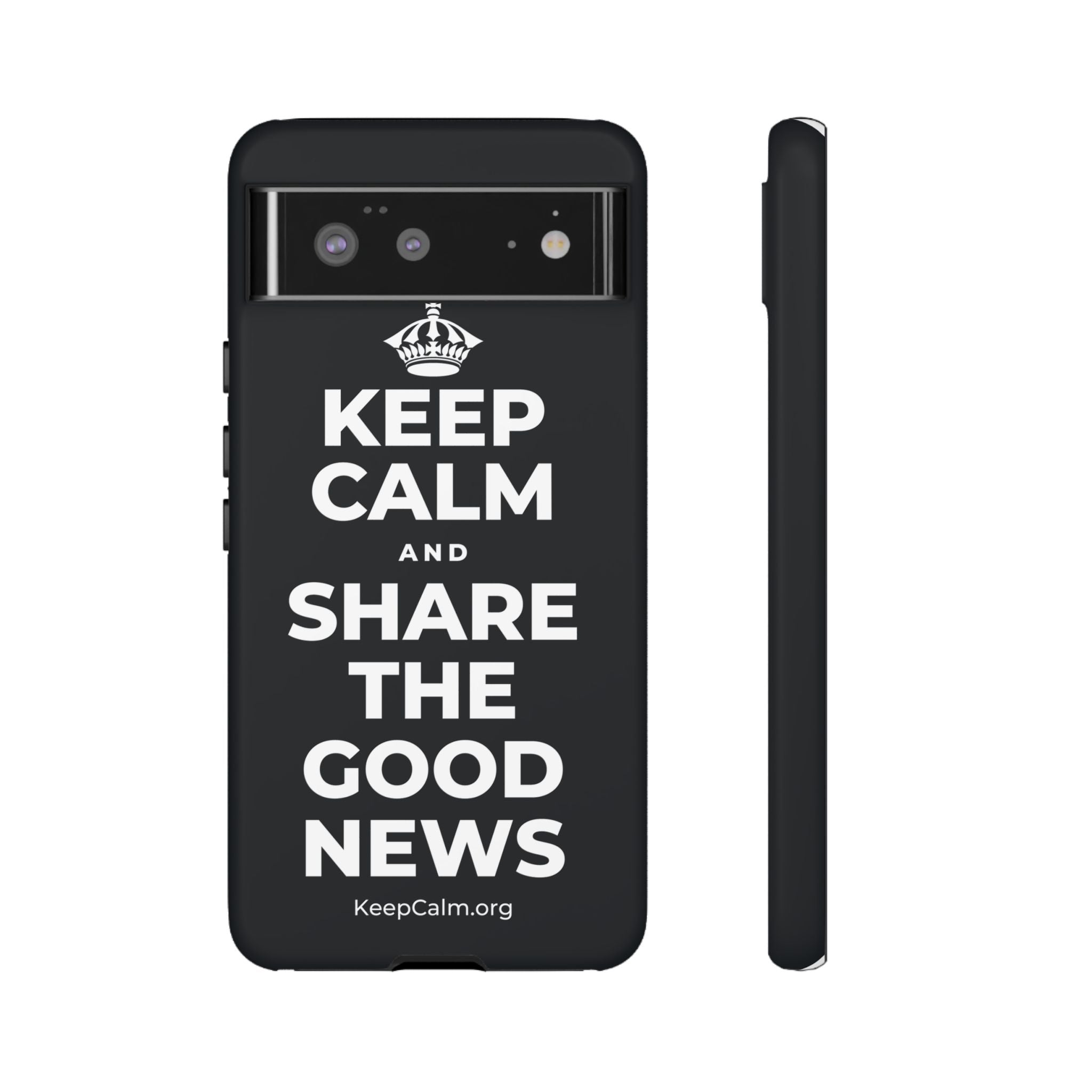 KEEP CALM AND SHARE THE GOOD NEWS Phone Case (Dark)