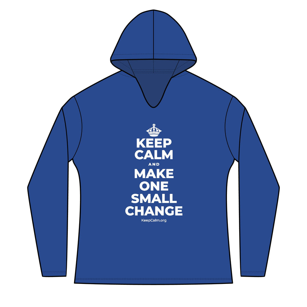 KEEP CALM AND MAKE ONE SMALL CHANGE Women's Long Sleeve Hoodie