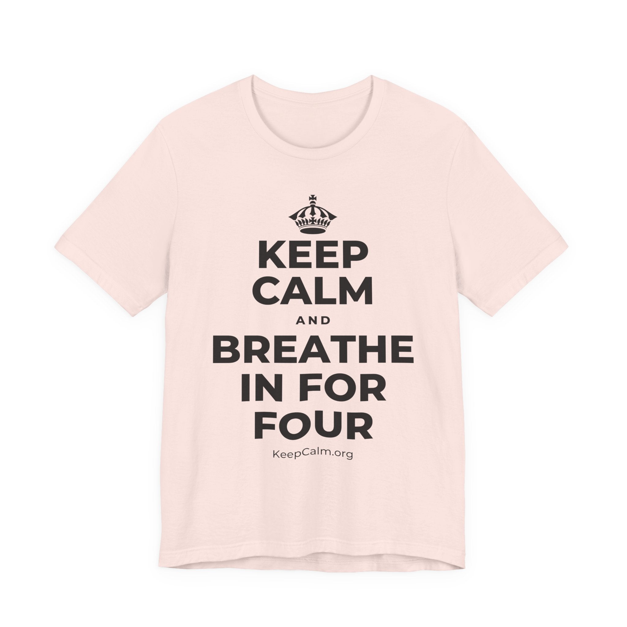 KEEP CALM AND BREATHE IN FOR FOUR T-Shirt (Soft Cream–Heather Mauve)