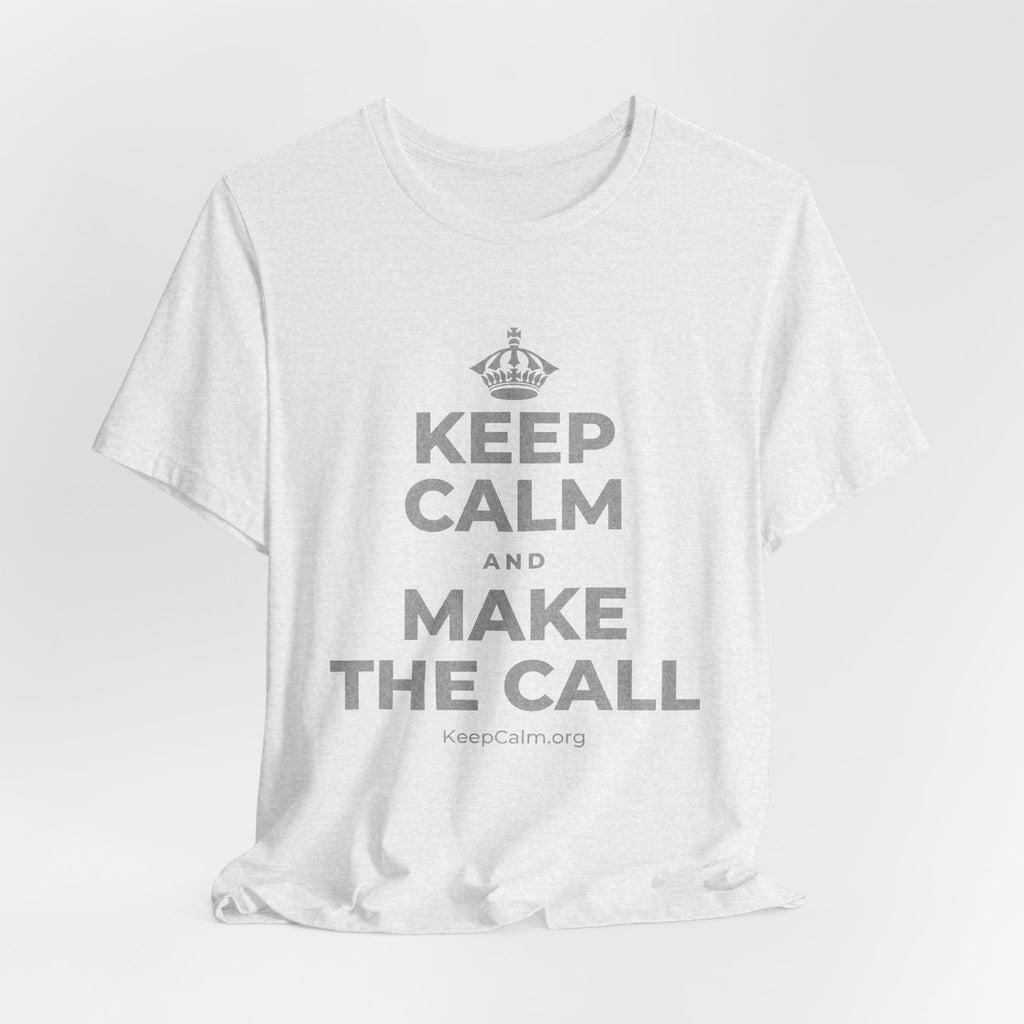 KEEP CALM AND MAKE THE CALL T-Shirt (Soft Cream–Heather Mauve)