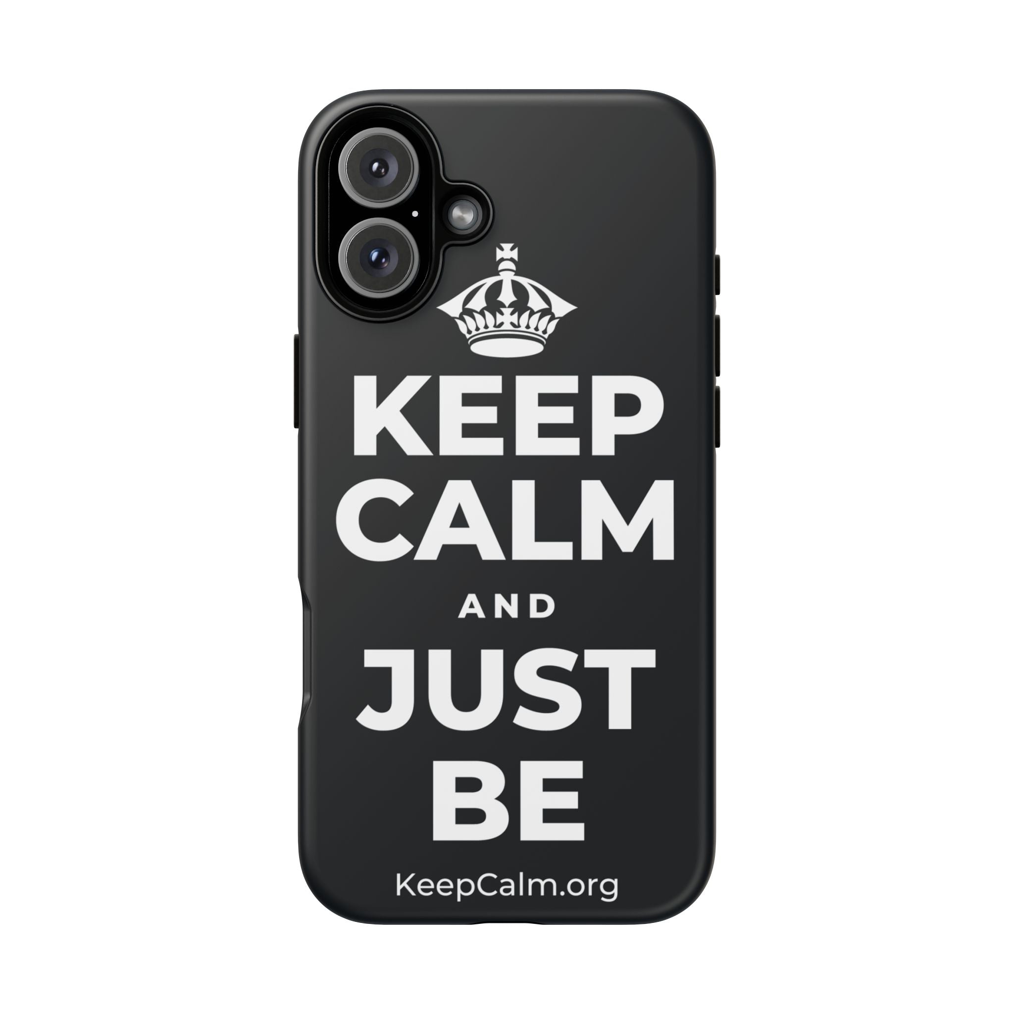 KEEP CALM AND JUST BE Phone Case (Dark)