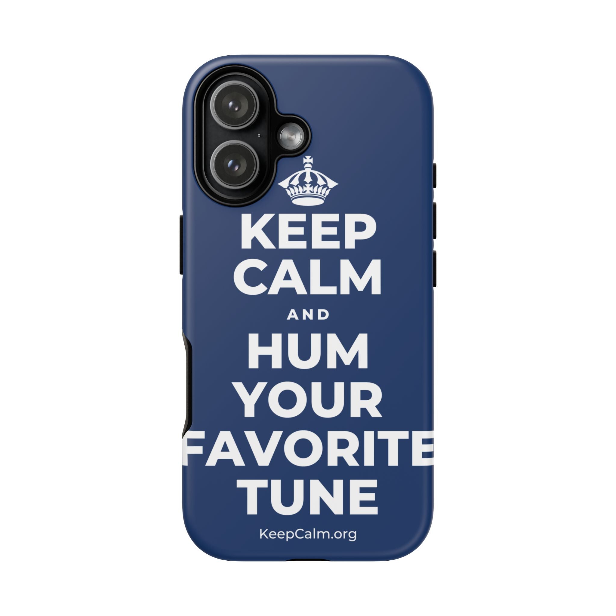 KEEP CALM AND HUM YOUR FAVORITE TUNE Phone Case