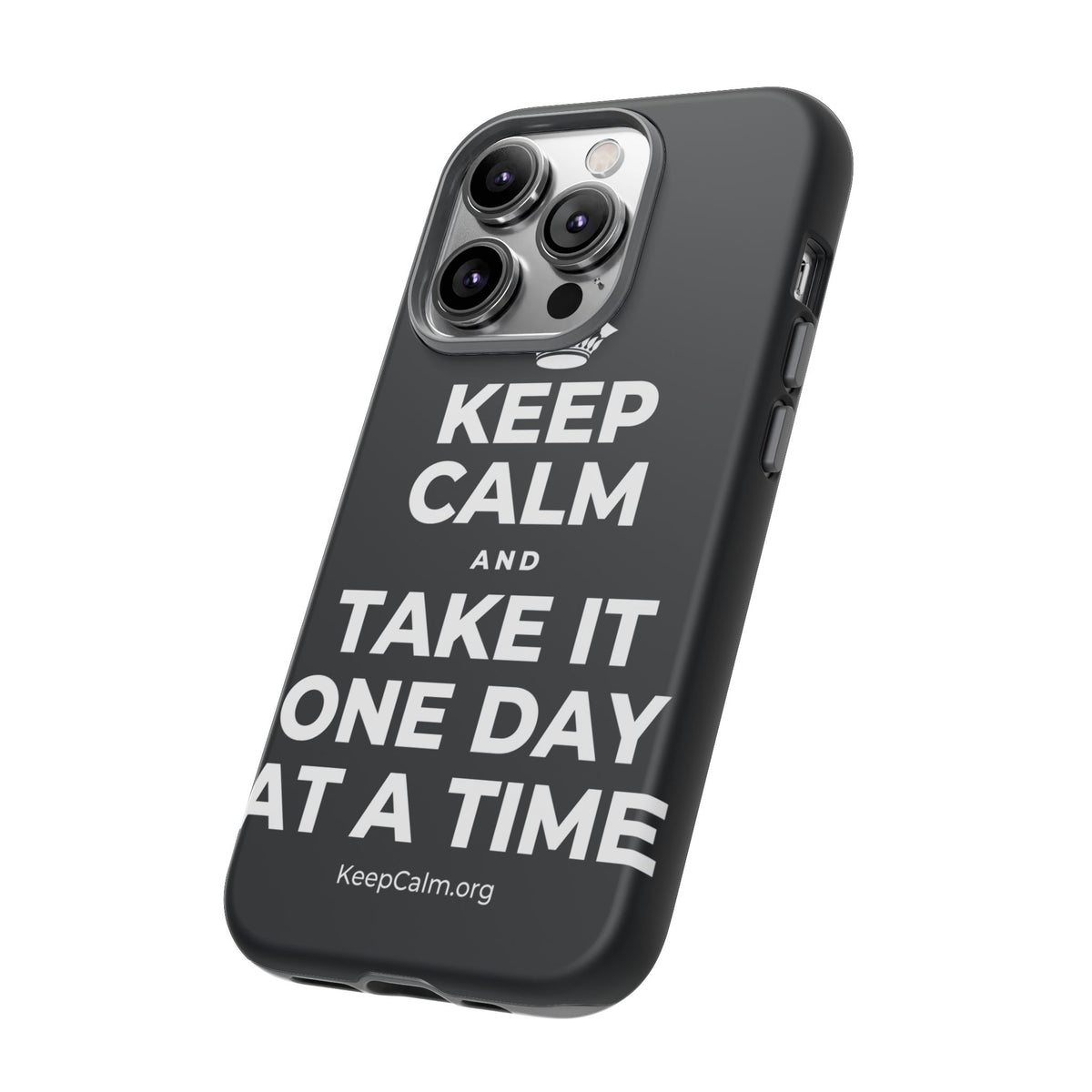KEEP CALM AND TAKE IT ONE DAY AT A TIME Phone Case (Dark)