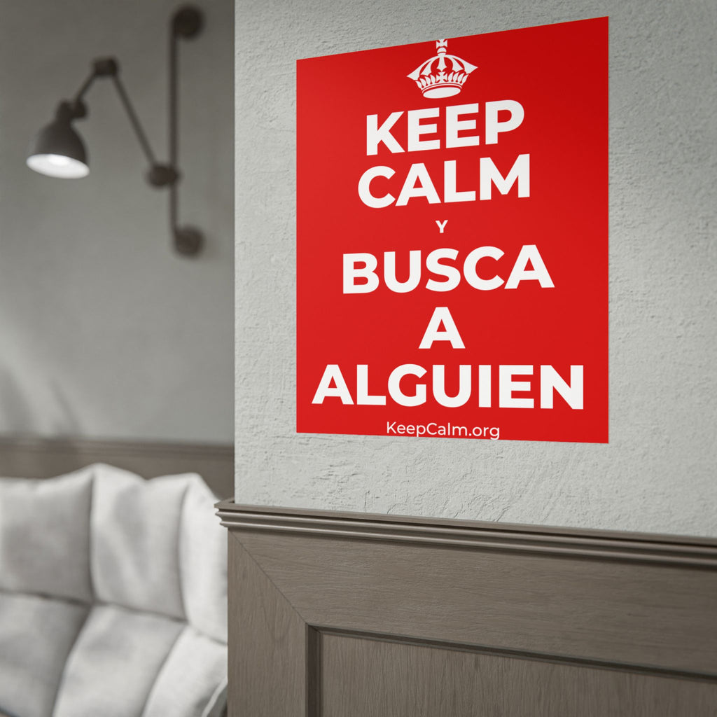 KEEP CALM Y BUSCA A ALGUIEN Poster