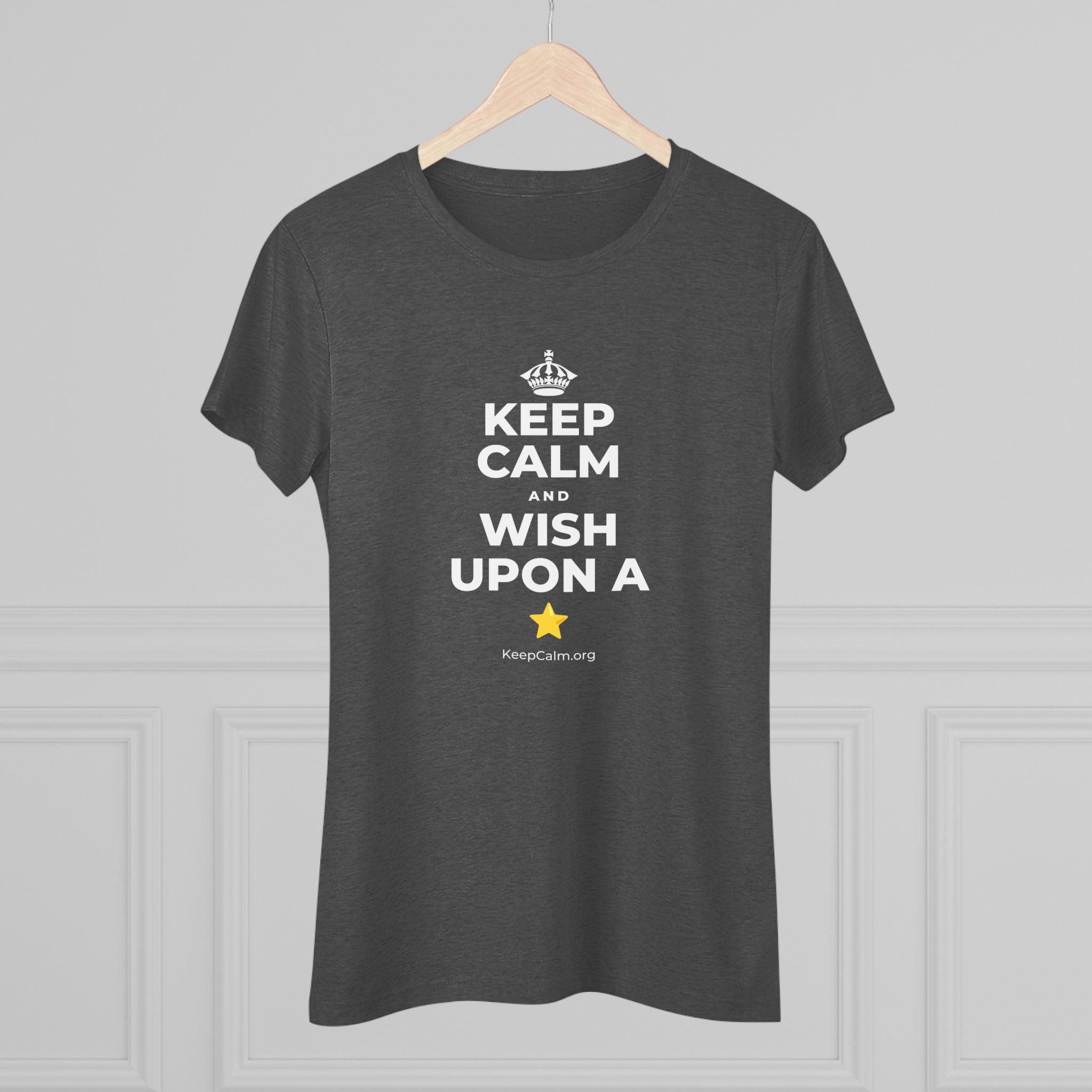 KEEP CALM AND WISH UPON A ⭐ Women's Tri-Blend Tee