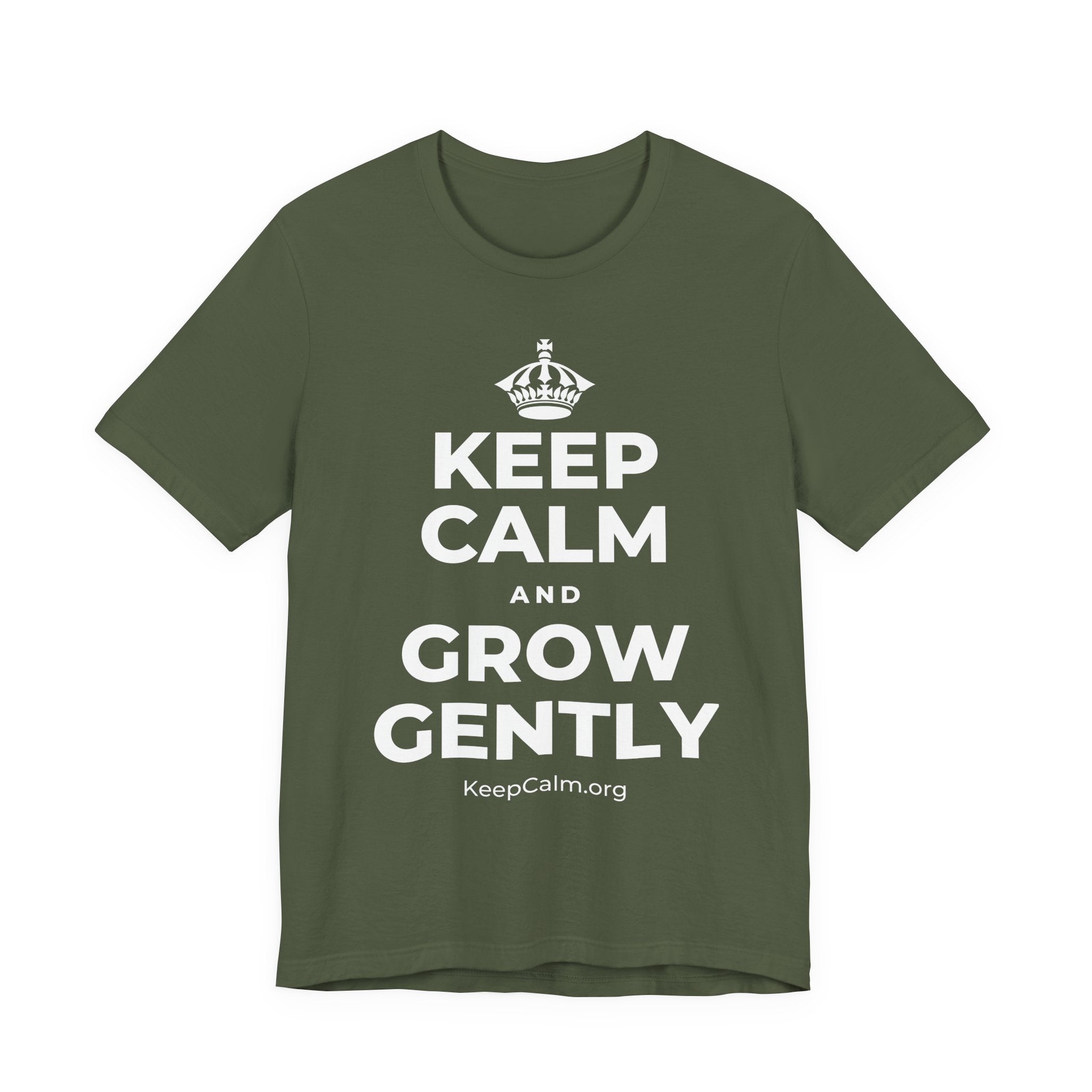 KEEP CALM AND GROW GENTLY T-Shirt (Military Green–Autumn)