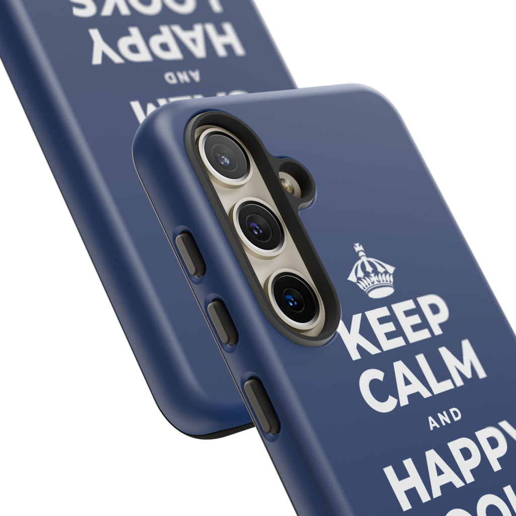 KEEP CALM AND HAPPY LOOKS GOOD ON YOU Phone Case