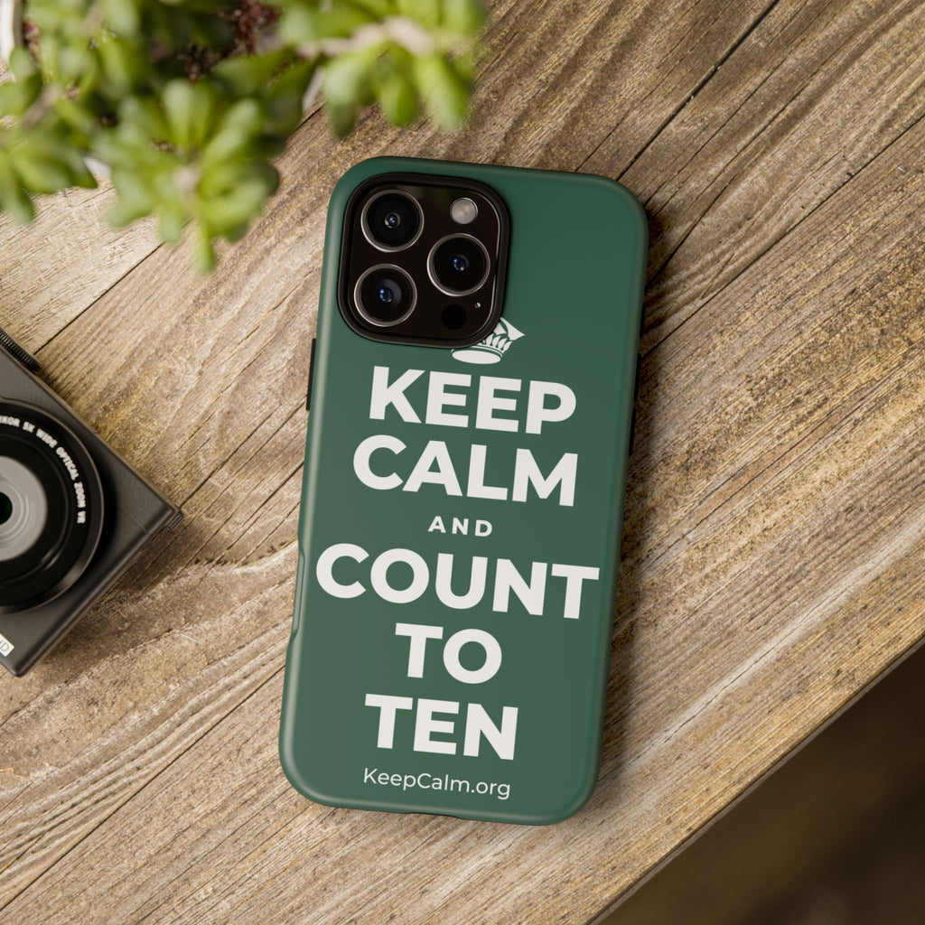 KEEP CALM AND COUNT TO TEN Phone Case
