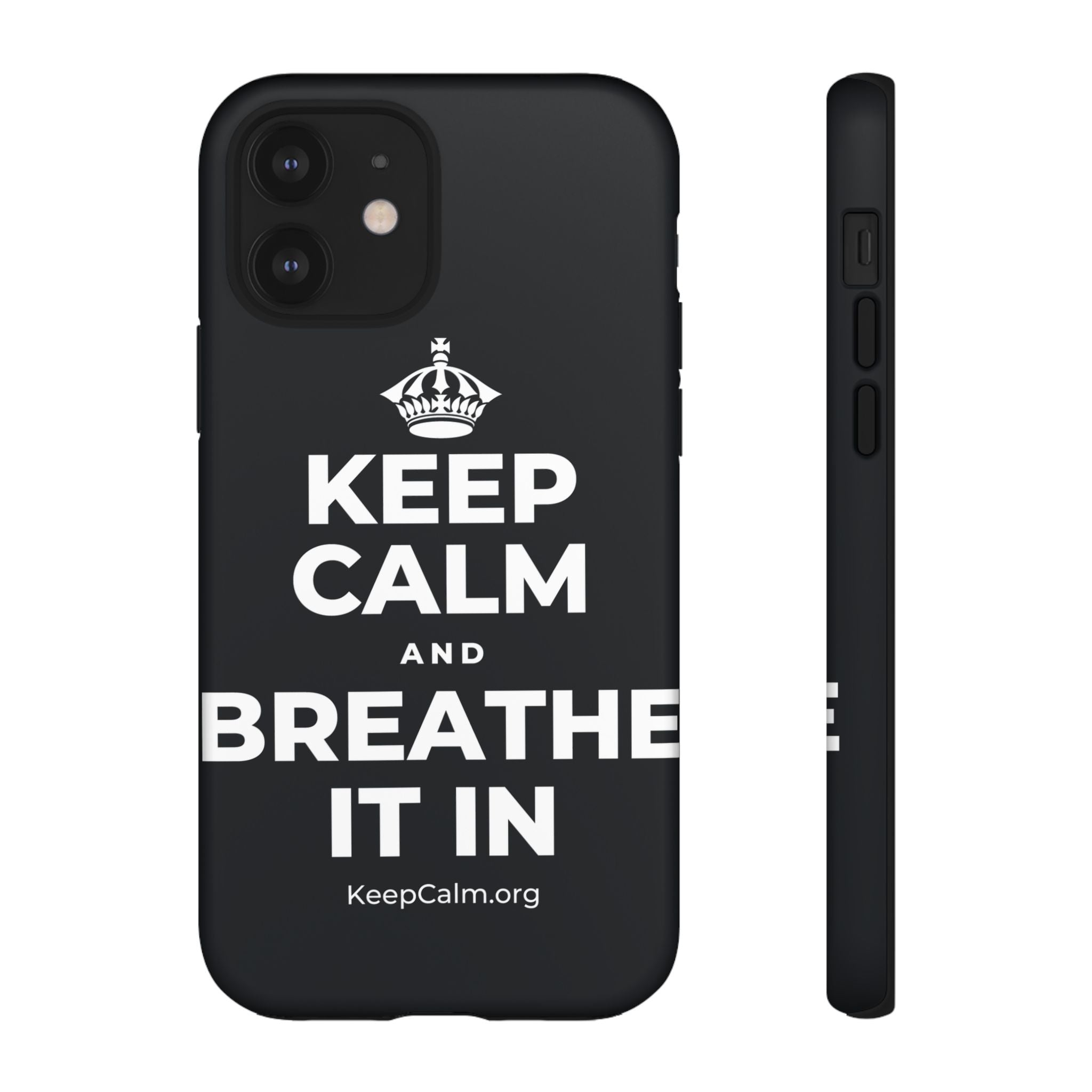 KEEP CALM AND BREATHE IT IN Phone Case (Dark)