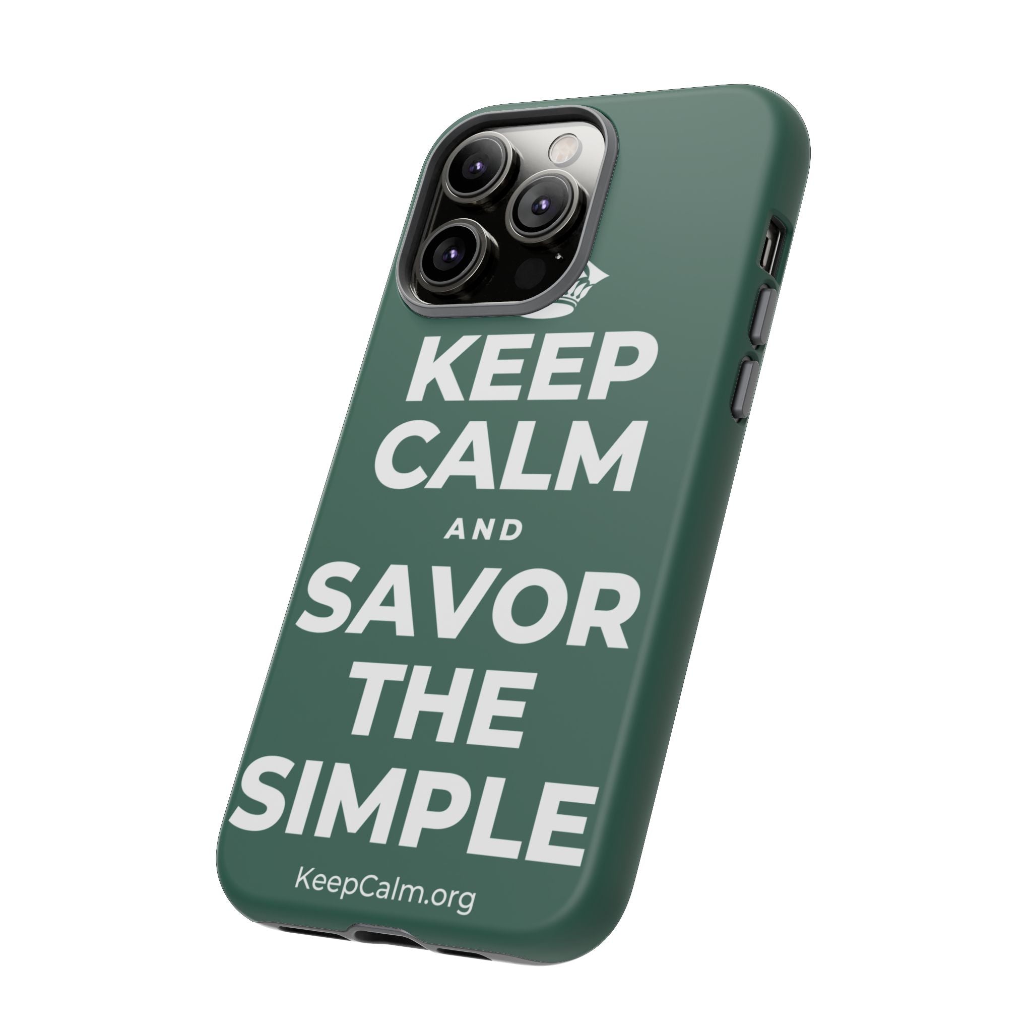 KEEP CALM AND SAVOR THE SIMPLE Phone Case