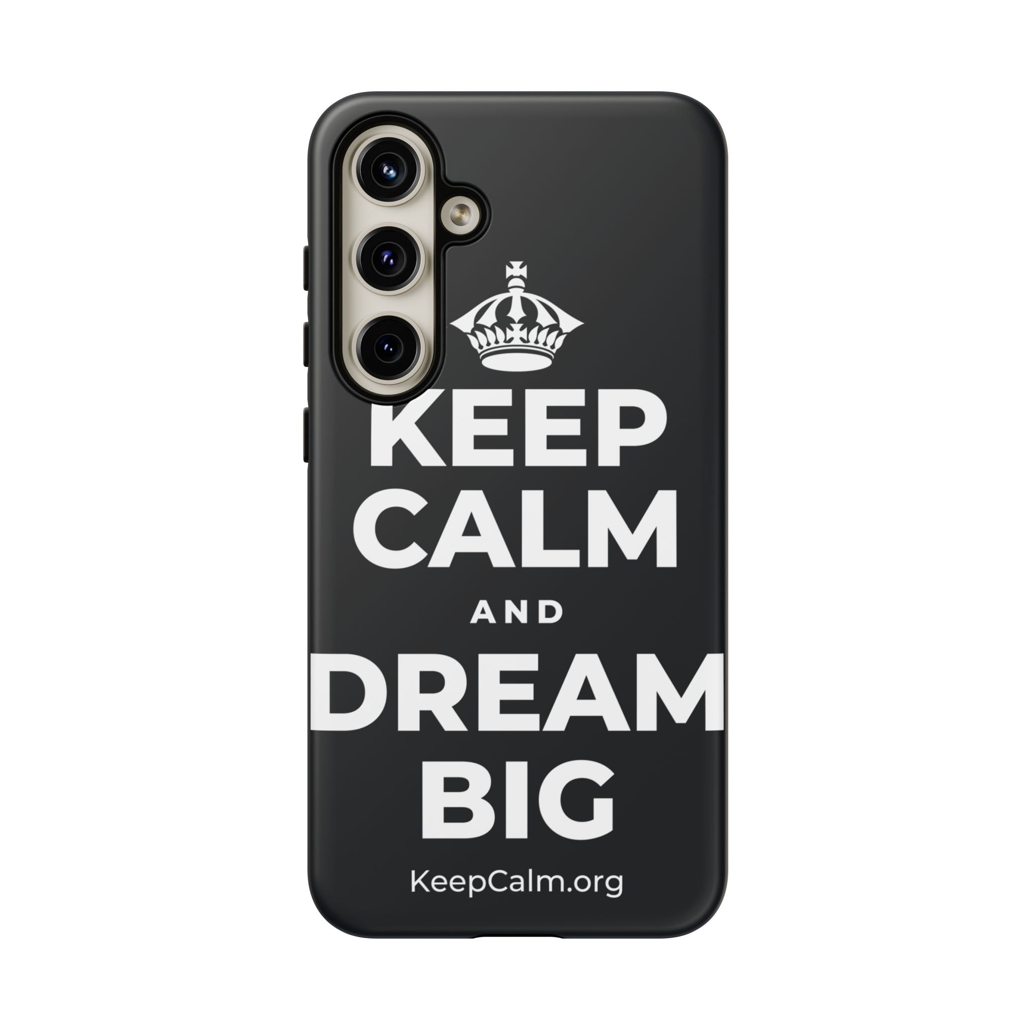 KEEP CALM AND DREAM BIG Phone Case (Dark)
