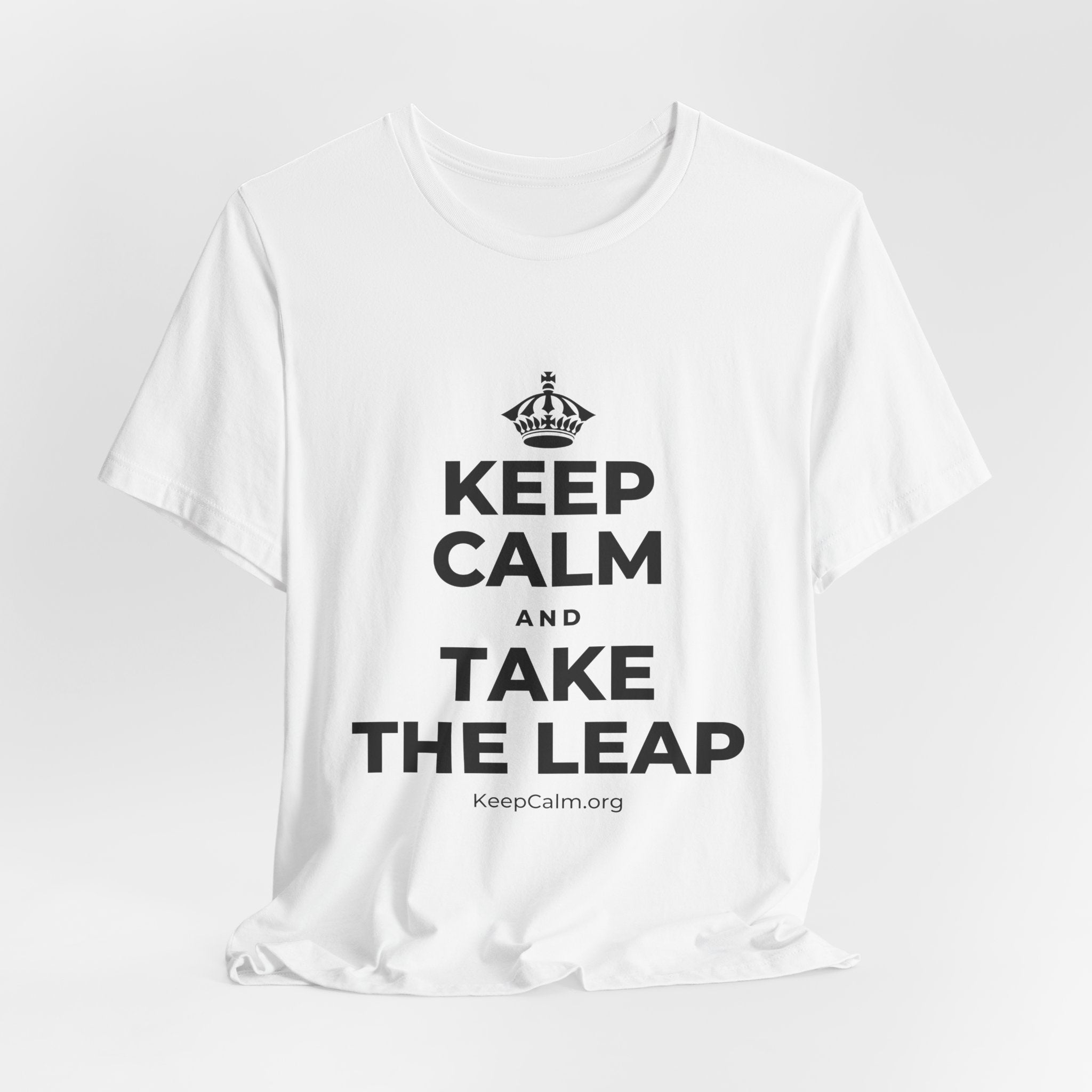 KEEP CALM AND TAKE THE LEAP T-Shirt (White–Asphalt)