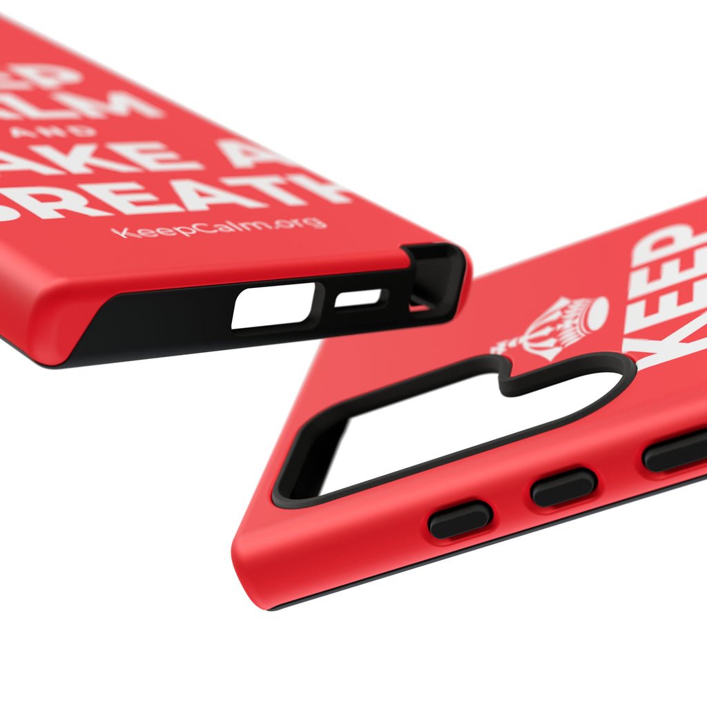 KEEP CALM AND TAKE A BREATH Phone Case