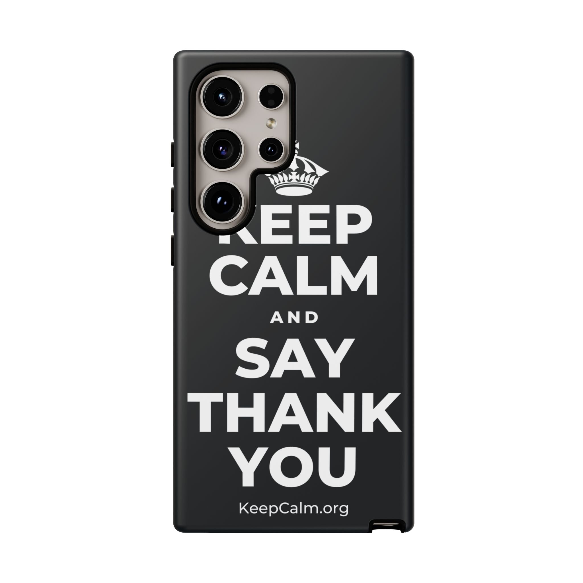 KEEP CALM AND SAY THANK YOU Phone Case (Dark)