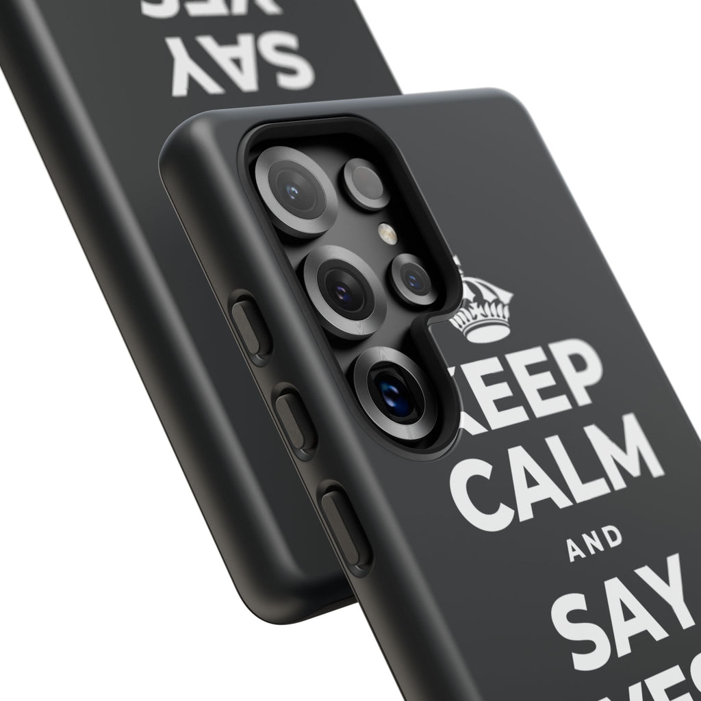 KEEP CALM AND SAY YES TO FUN Phone Case (Dark)