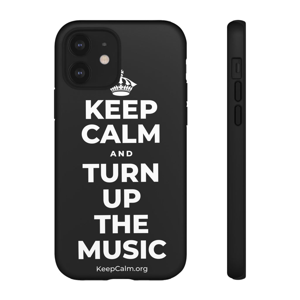 KEEP CALM AND TURN UP THE MUSIC Phone Case