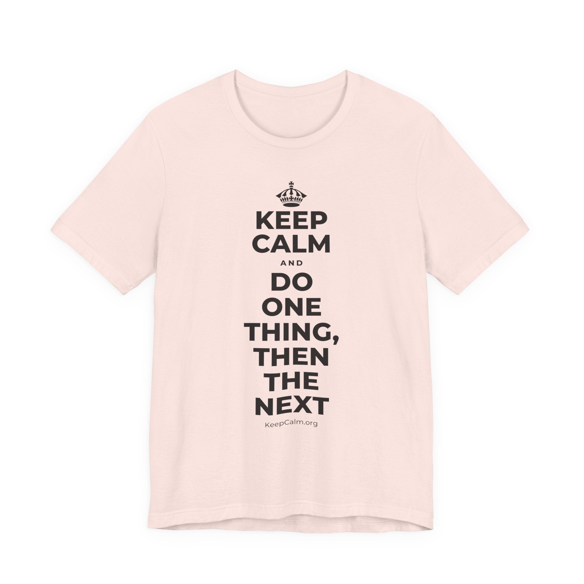KEEP CALM AND DO ONE THING, THEN THE NEXT T-Shirt (Soft Cream–Heather Mauve)