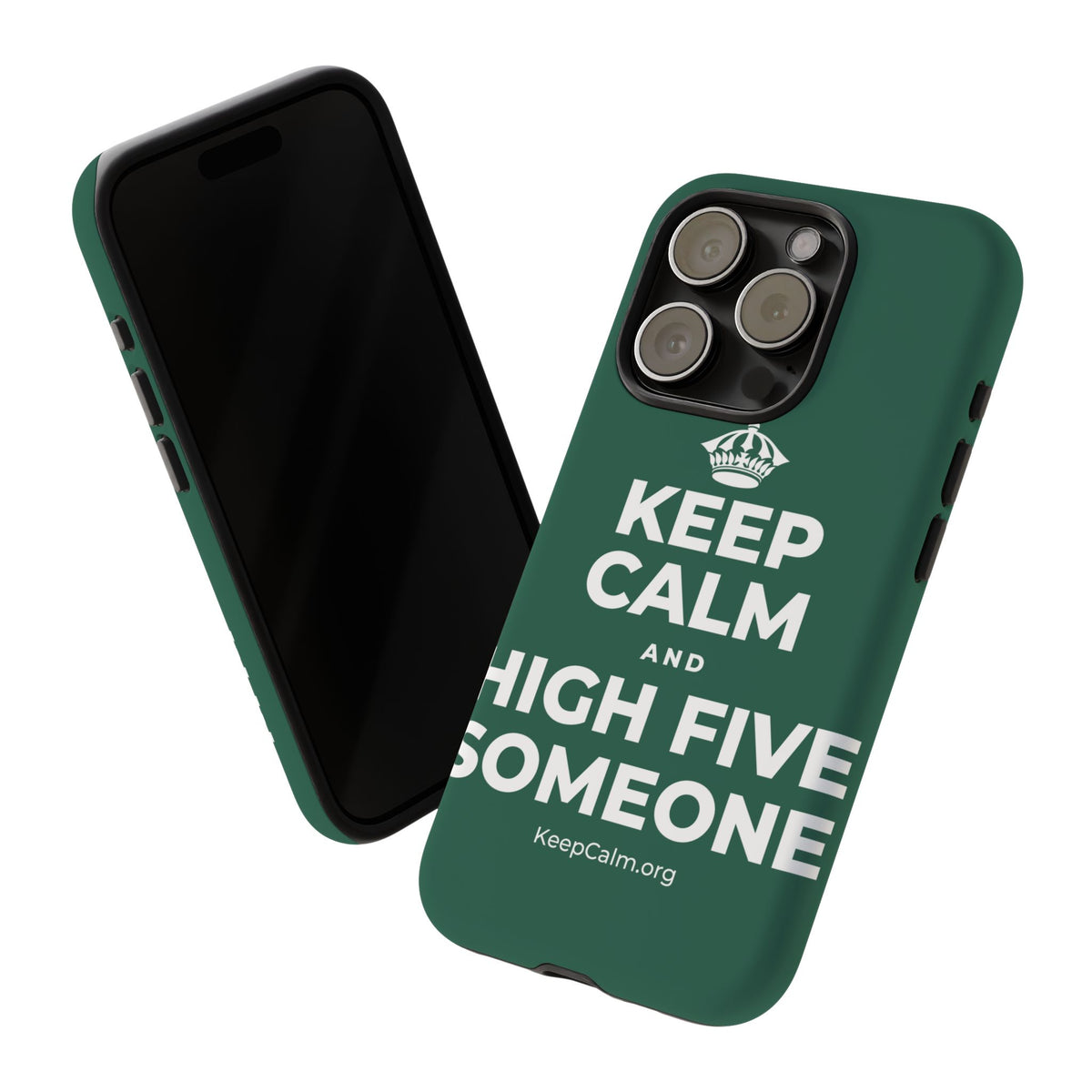 KEEP CALM AND HIGH FIVE SOMEONE Phone Case