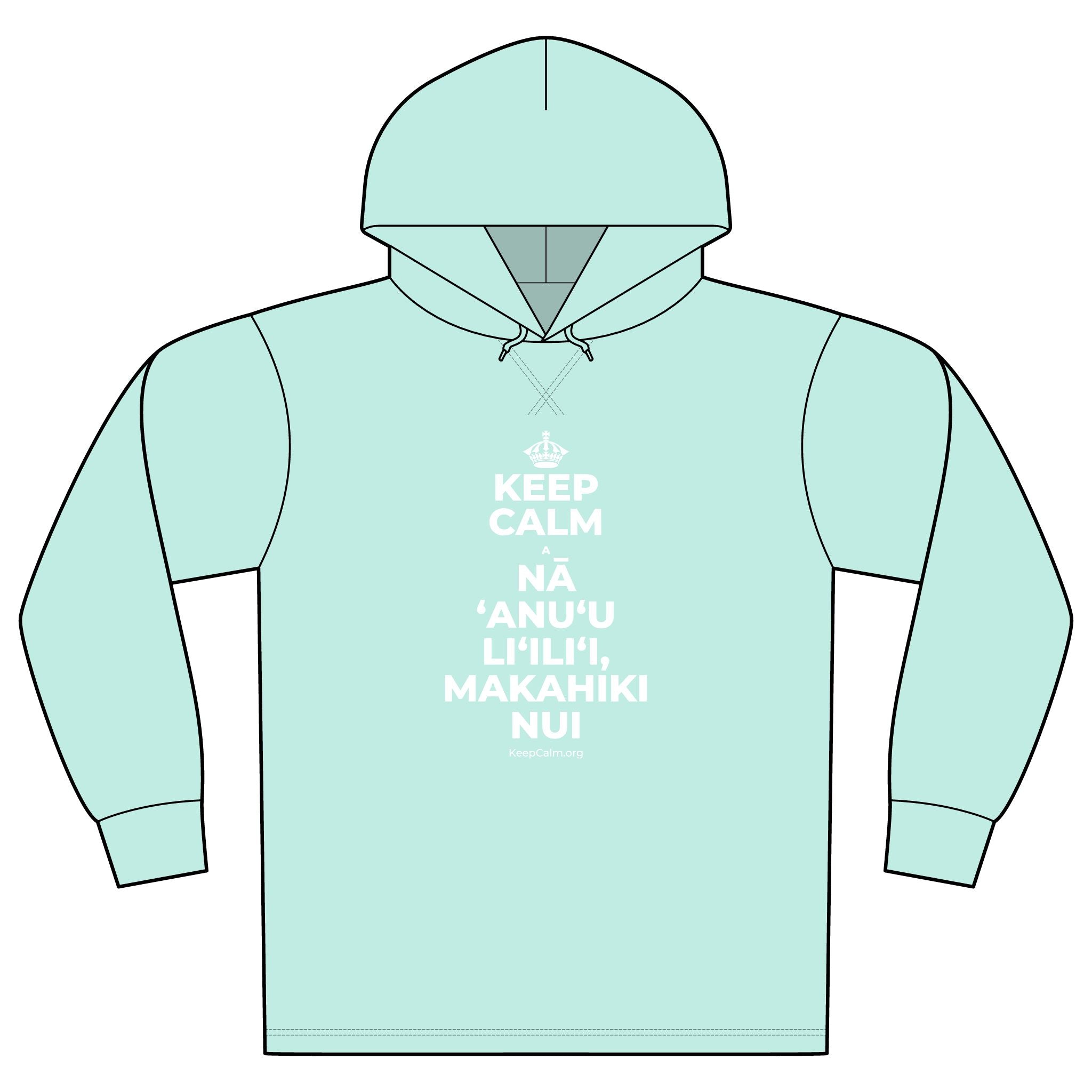 KEEP CALM A NĀ ʻANUʻU LIʻILIʻI, MAKAHIKI NUI Organic Hoodie Tee