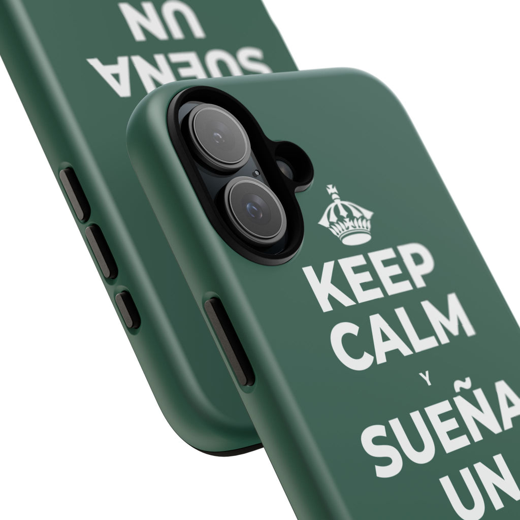 KEEP CALM Y SUEÑA UN POCO MÁS GRANDE Phone Case
