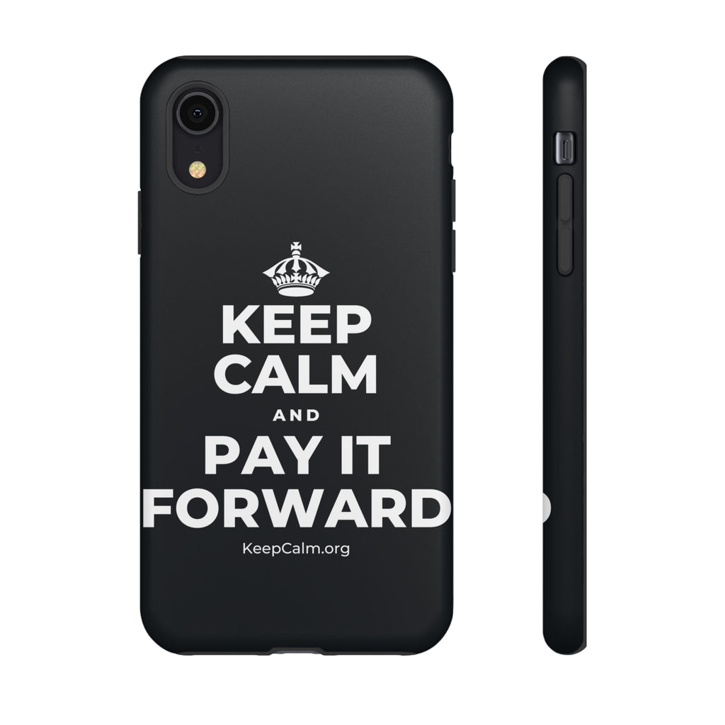KEEP CALM AND PAY IT FORWARD Phone Case (Dark)