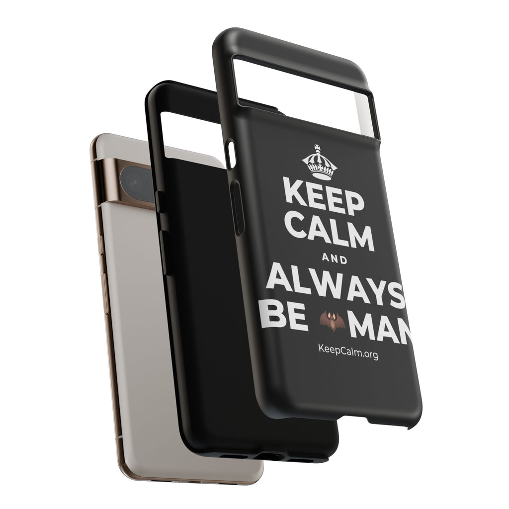 KEEP CALM AND ALWAYS BE 🦇MAN Phone Case