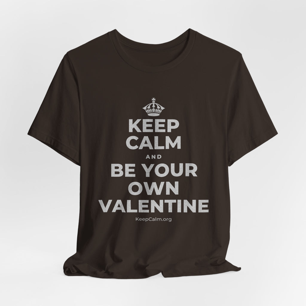 KEEP CALM AND BE YOUR OWN VALENTINE T-Shirt (Soft Cream–Heather Mauve)