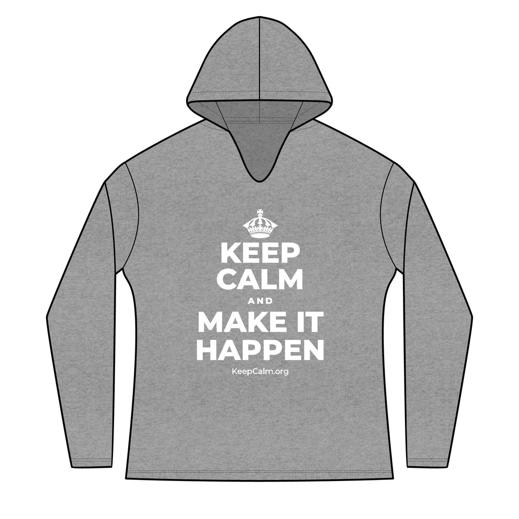 KEEP CALM AND MAKE IT HAPPEN Women's Long Sleeve Hoodie