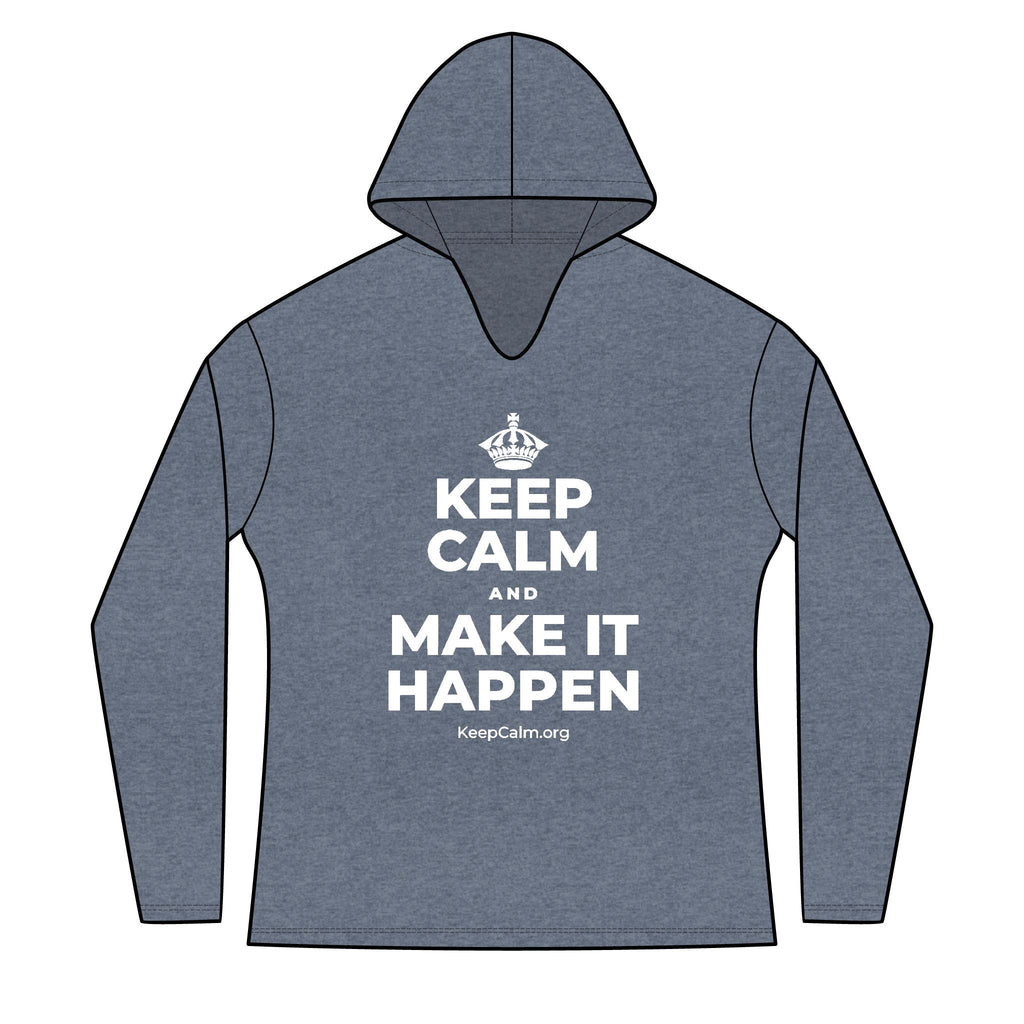 KEEP CALM AND MAKE IT HAPPEN Women's Long Sleeve Hoodie