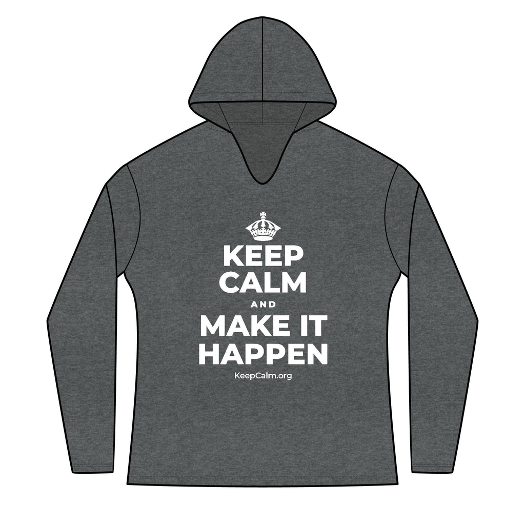 KEEP CALM AND MAKE IT HAPPEN Women's Long Sleeve Hoodie