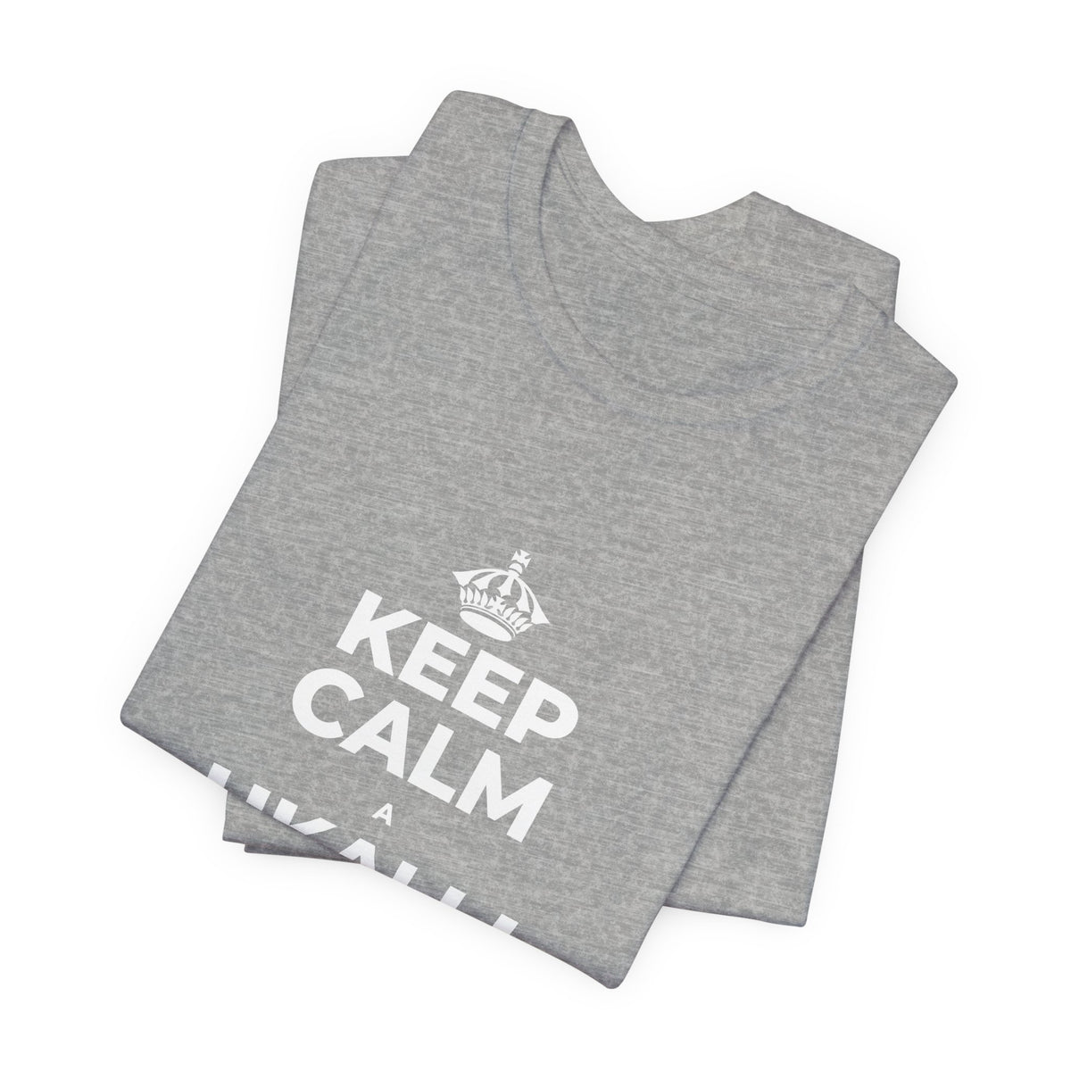 KEEP CALM A UKALI I KOU ʻĀLOHILOHI T-Shirt (White–Asphalt)