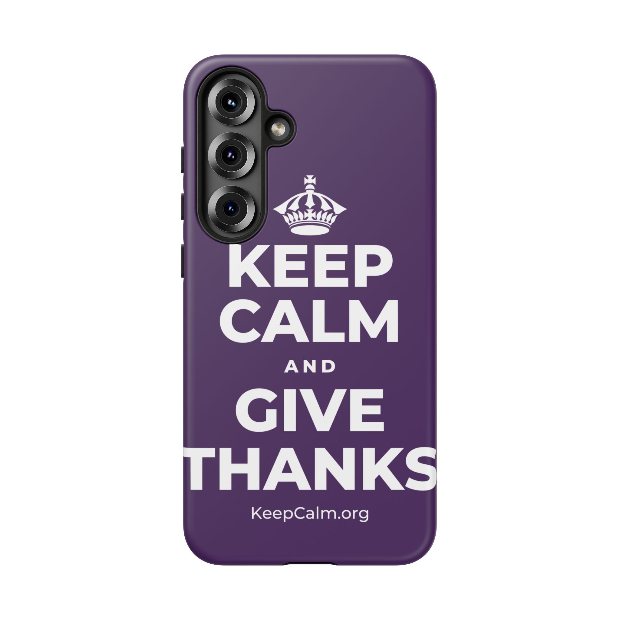 KEEP CALM AND GIVE THANKS Phone Case