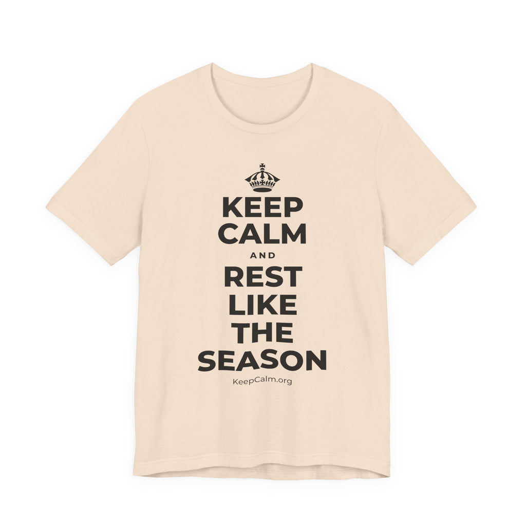 KEEP CALM AND REST LIKE THE SEASON T-Shirt (Soft Cream–Heather Mauve)