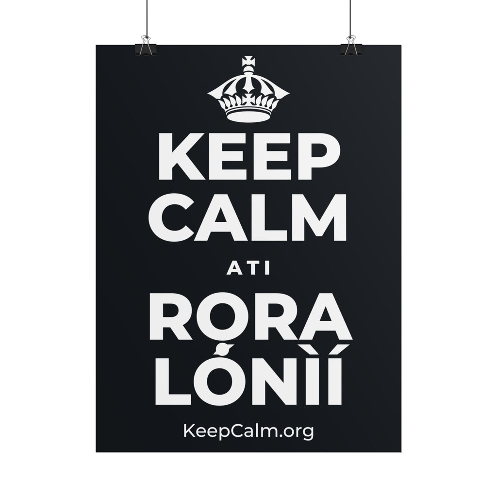 KEEP CALM ATI RỌRA LÓNÌÍ Poster (Dark)