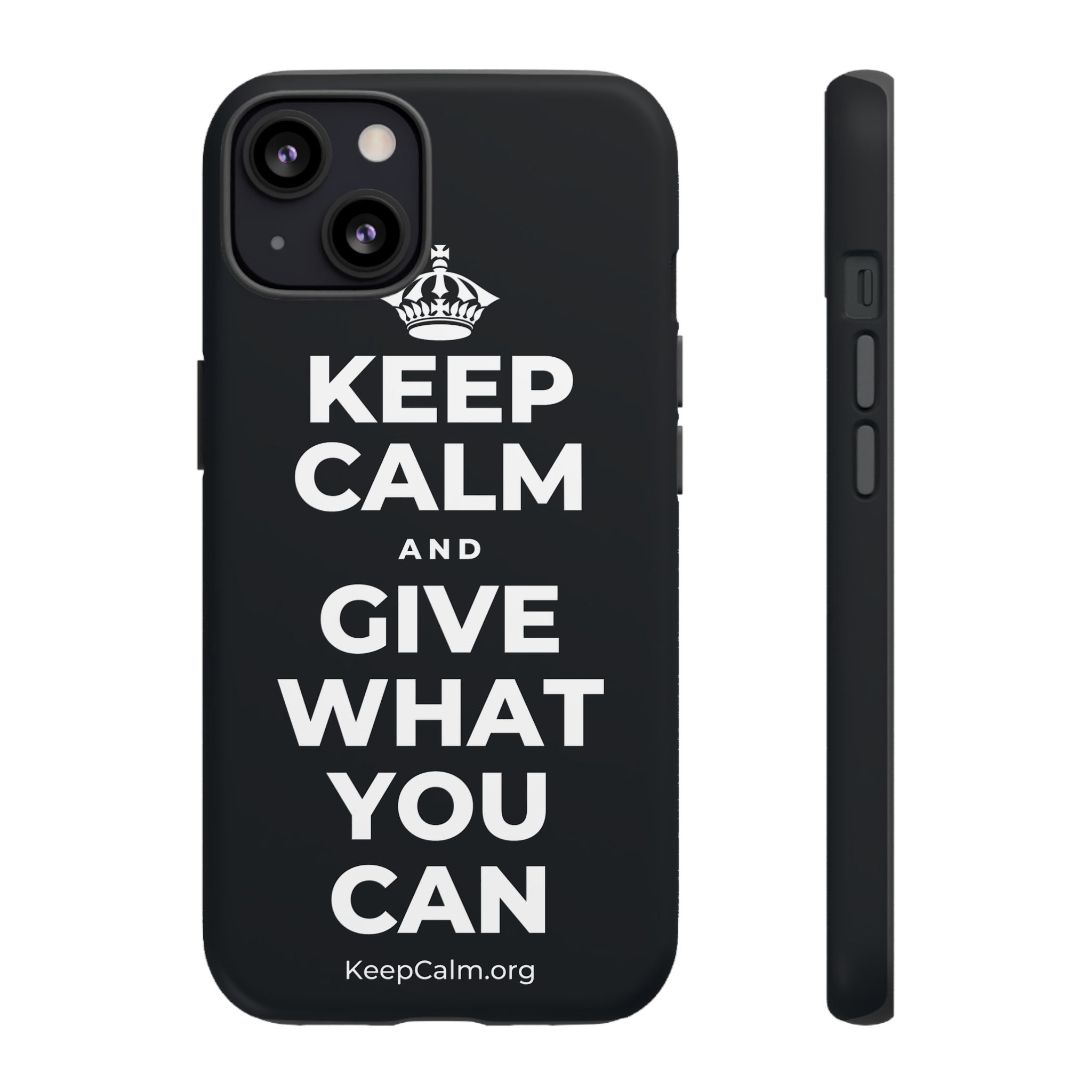 KEEP CALM AND GIVE WHAT YOU CAN Phone Case (Dark)
