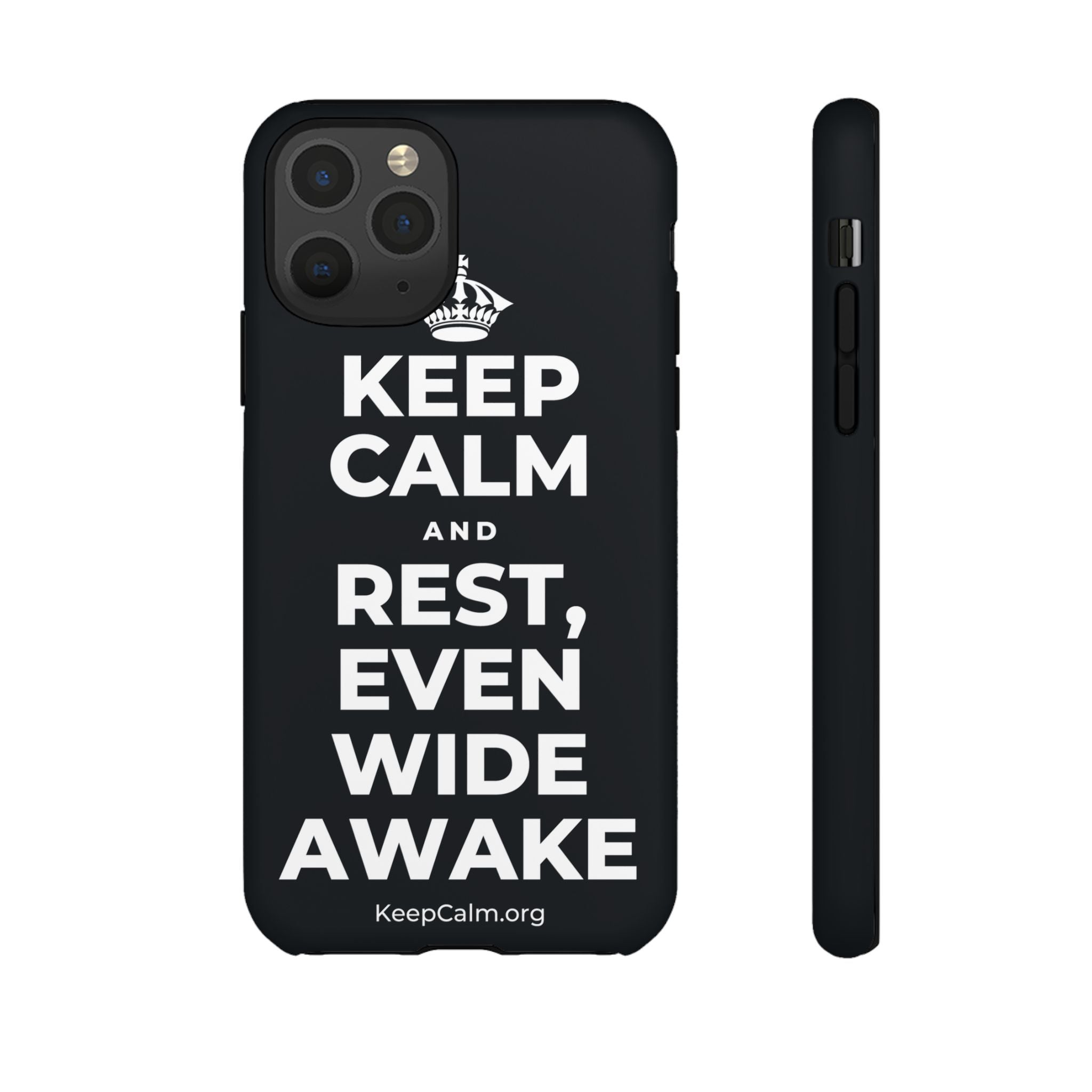 KEEP CALM AND REST, EVEN WIDE AWAKE Phone Case (Dark)