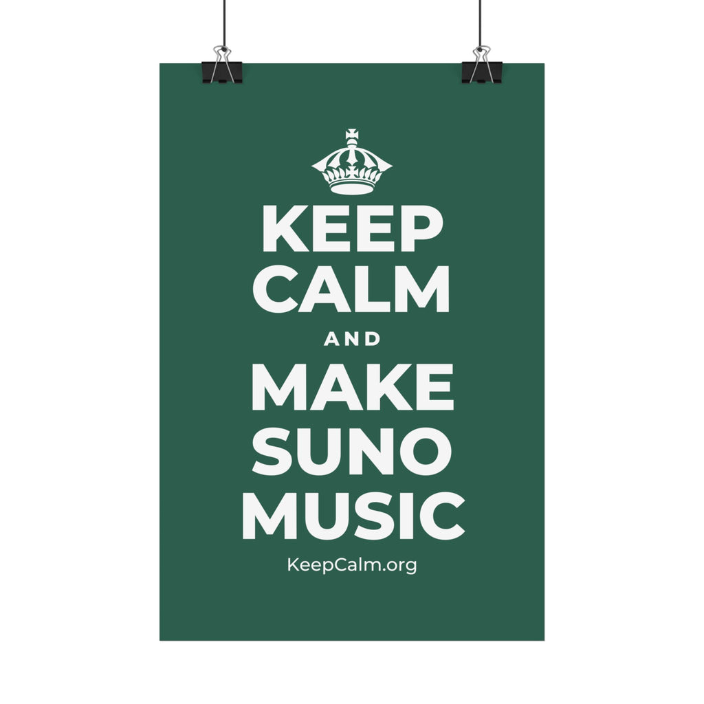 KEEP CALM AND MAKE SUNO MUSIC Satin Poster