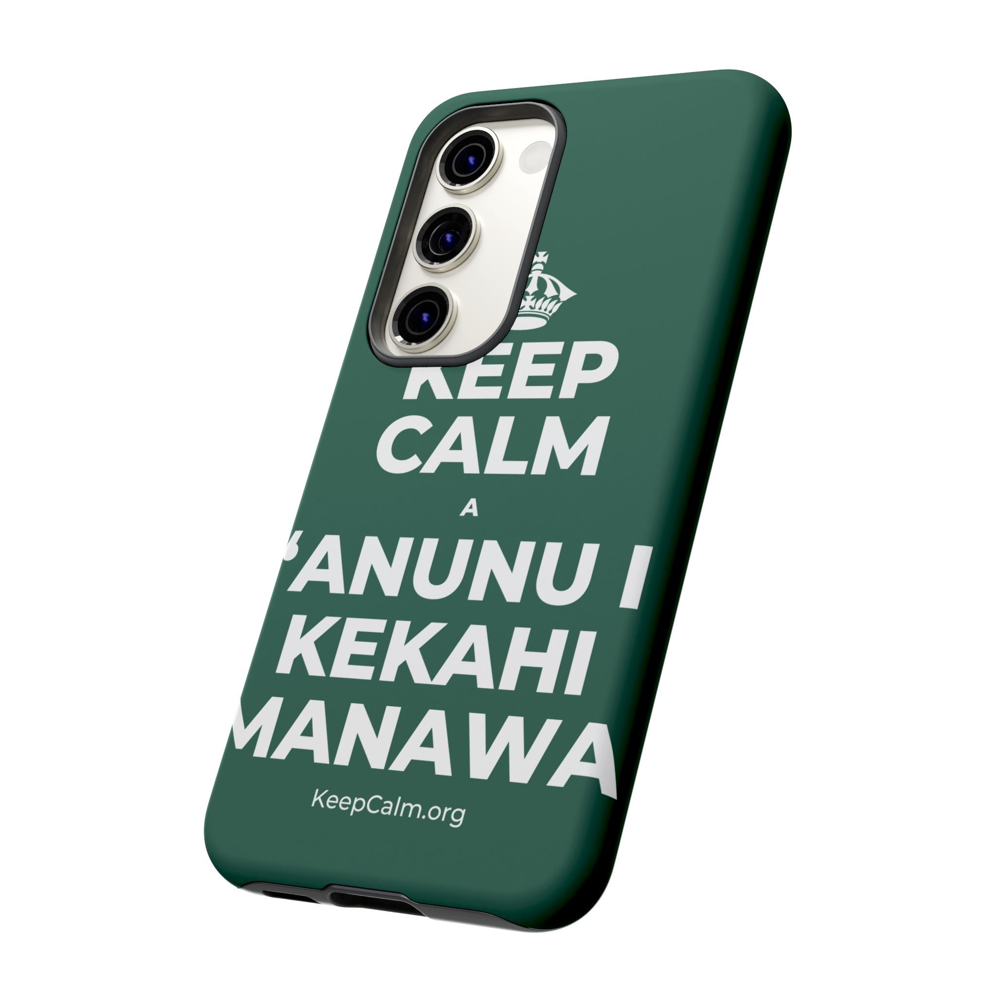 KEEP CALM A ʻANUNU I KEKAHI MANAWA Phone Case
