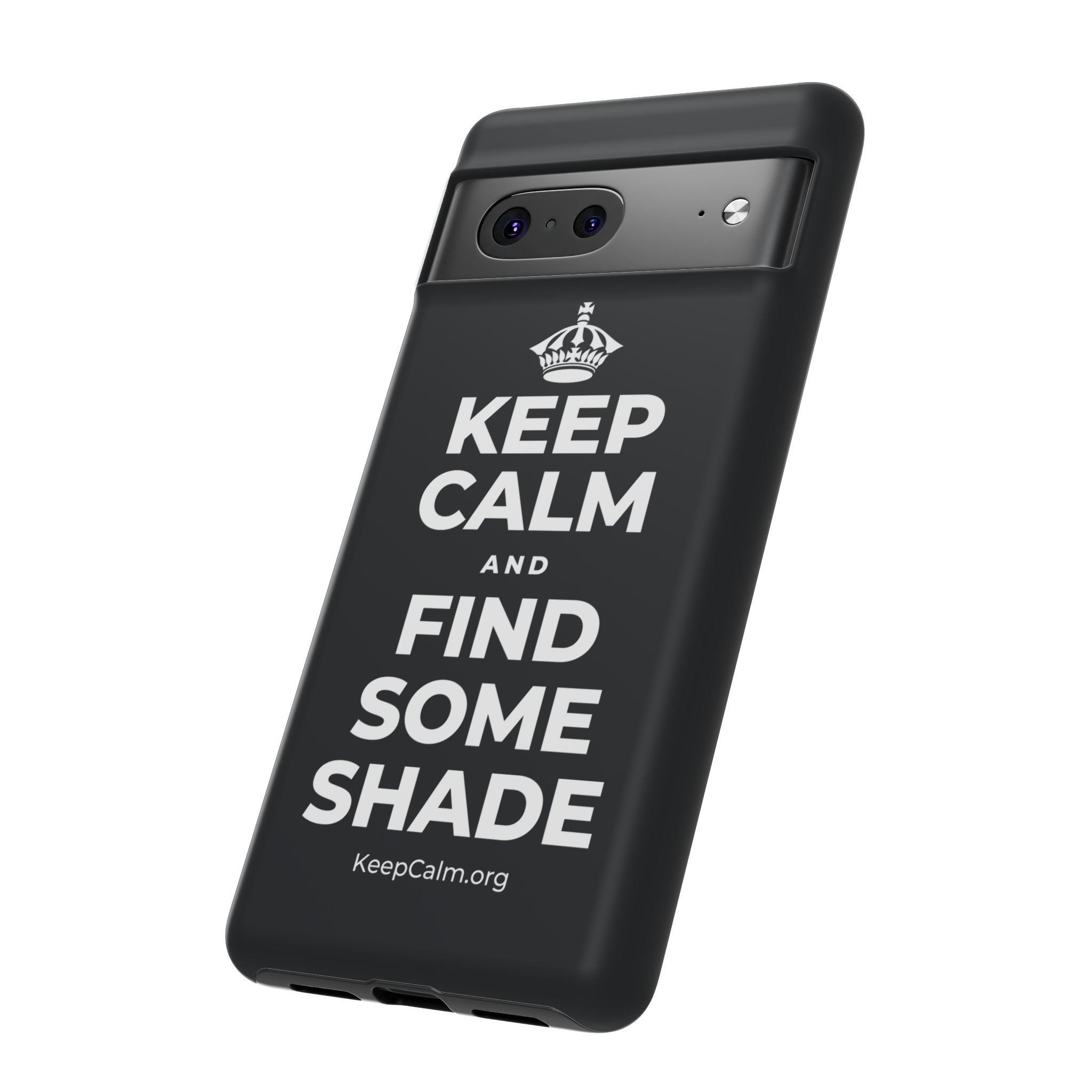 KEEP CALM AND FIND SOME SHADE Phone Case (Dark)