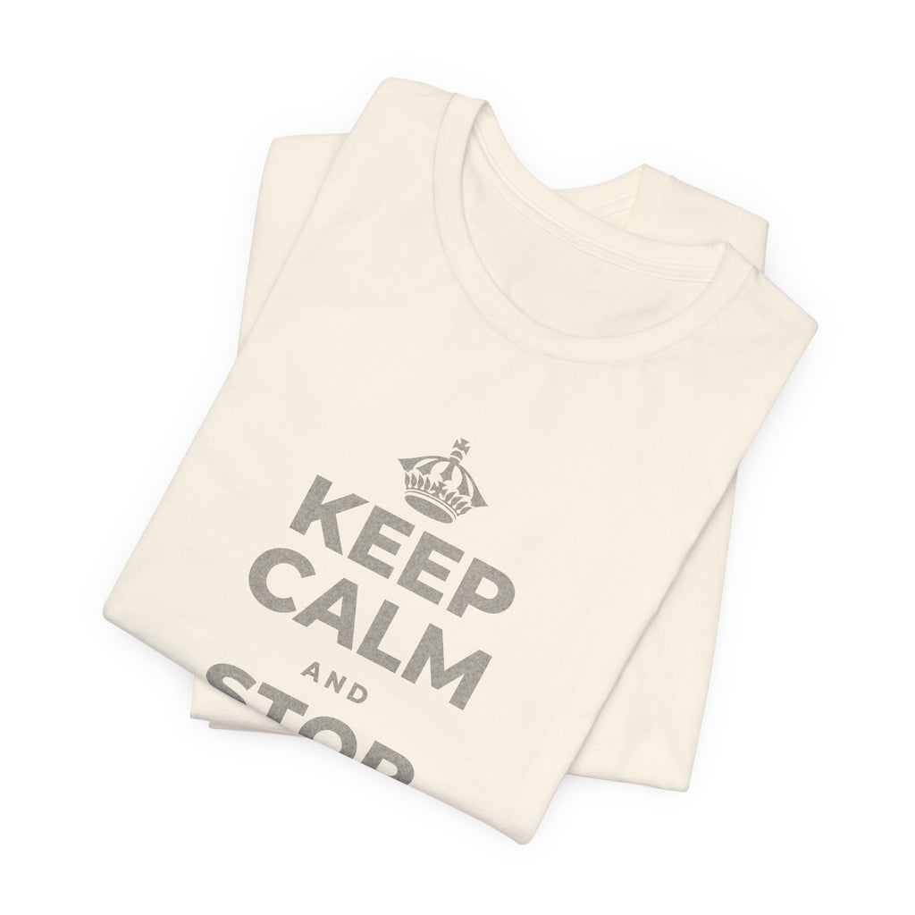 KEEP CALM AND STOP TRYING TO DO IT ALL T-Shirt (White–Asphalt)